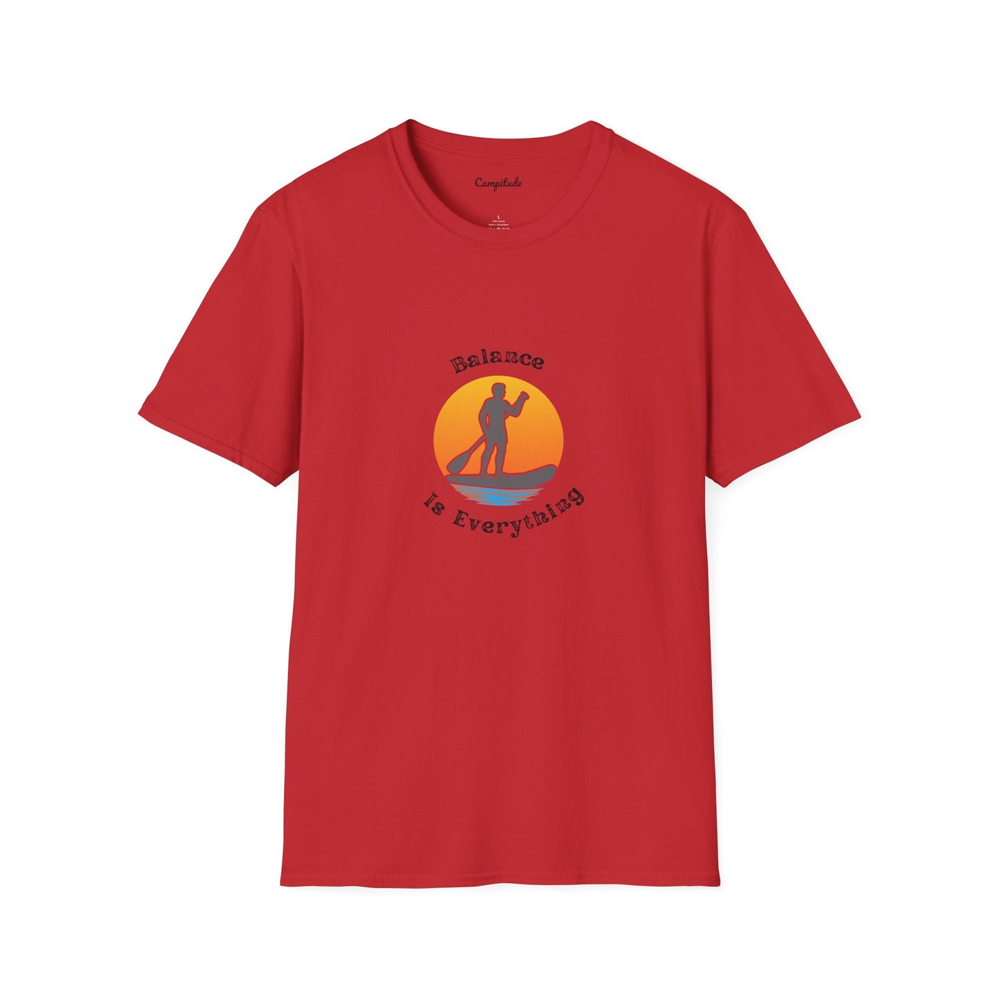 Unisex T-Shirt - Balance Is Everything