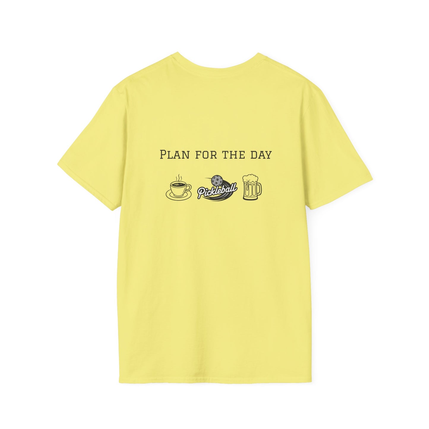 Unisex T-Shirt - Plan for the Day Pickleball & Beer (2-sided graphic)