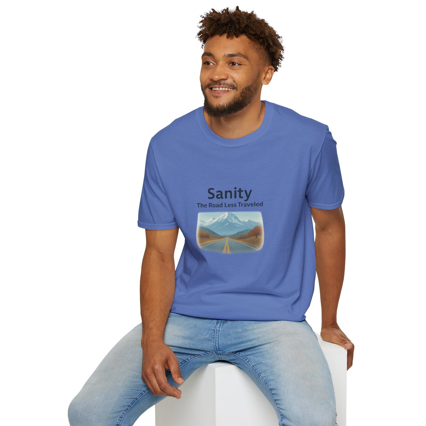 Unisex T-Shirt - Sanity, The Road Less Traveled