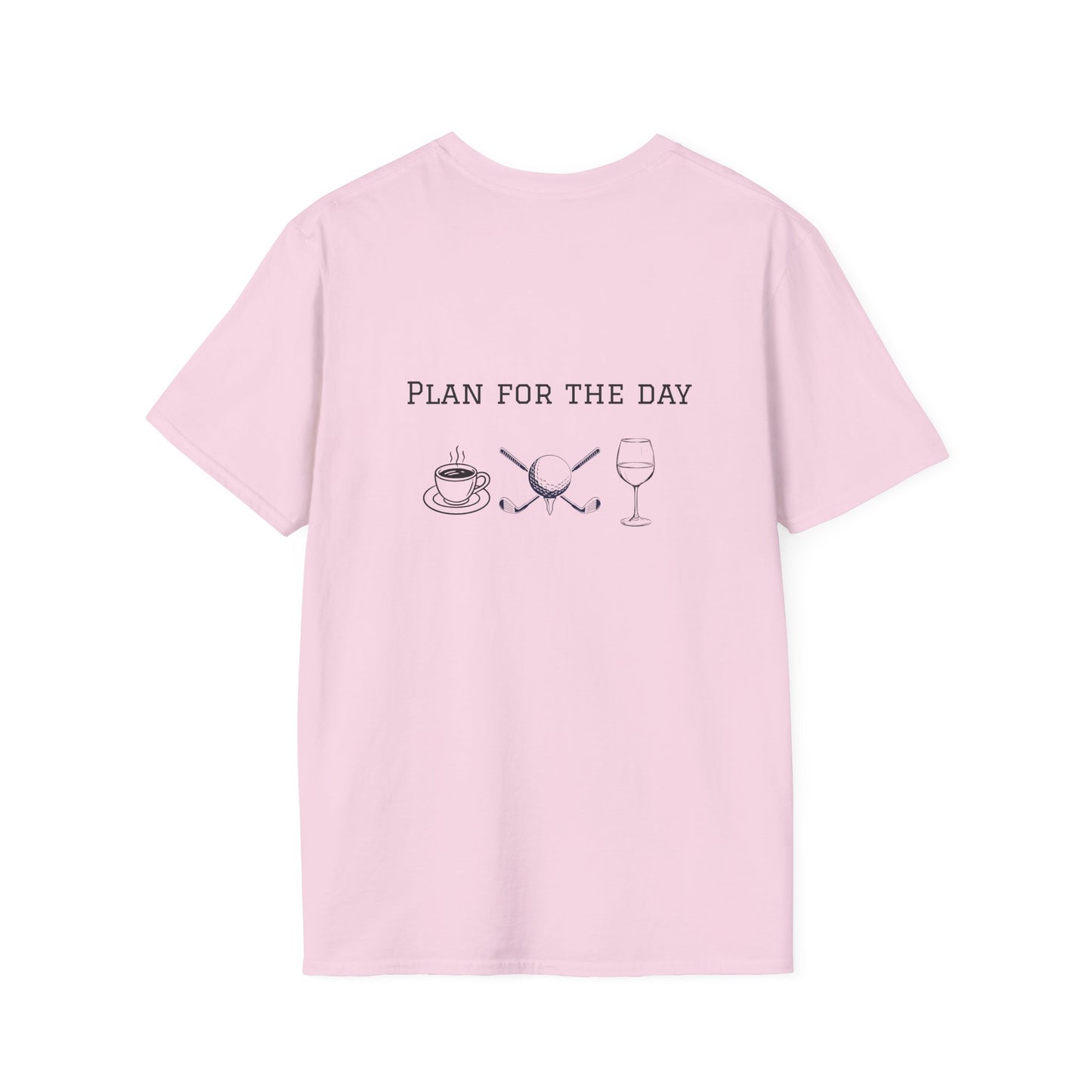 Unisex T-Shirt - Plan for the Day Golf & Wine (2-sided graphic)