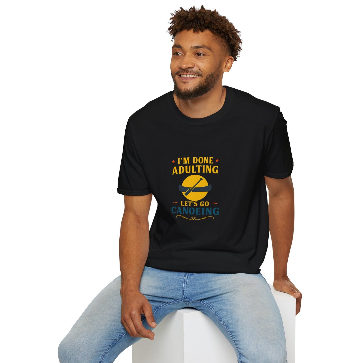 Unisex T-Shirt - I'm Done Adulting, Let's Go Canoeing