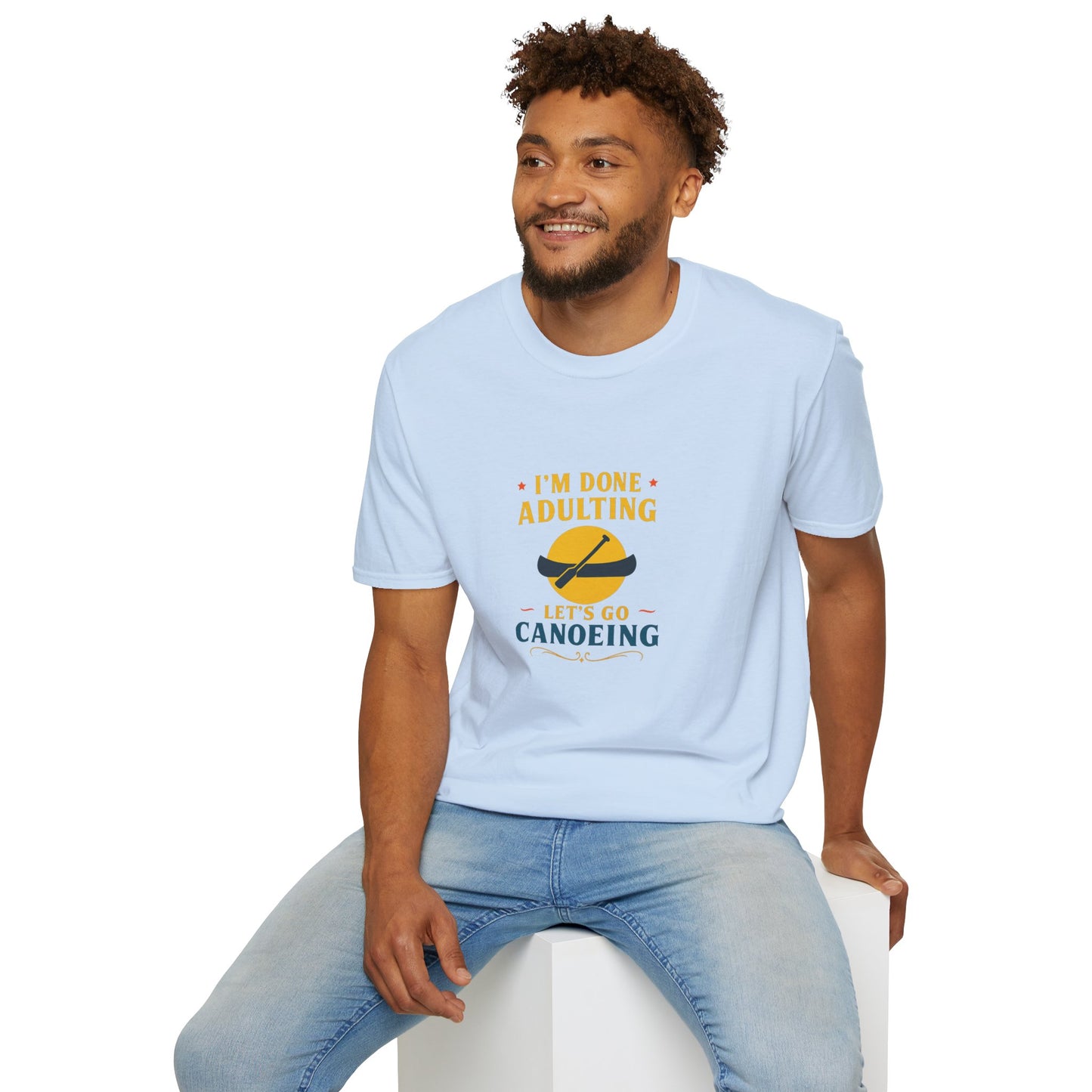 Unisex T-Shirt - I'm Done Adulting, Let's Go Canoeing