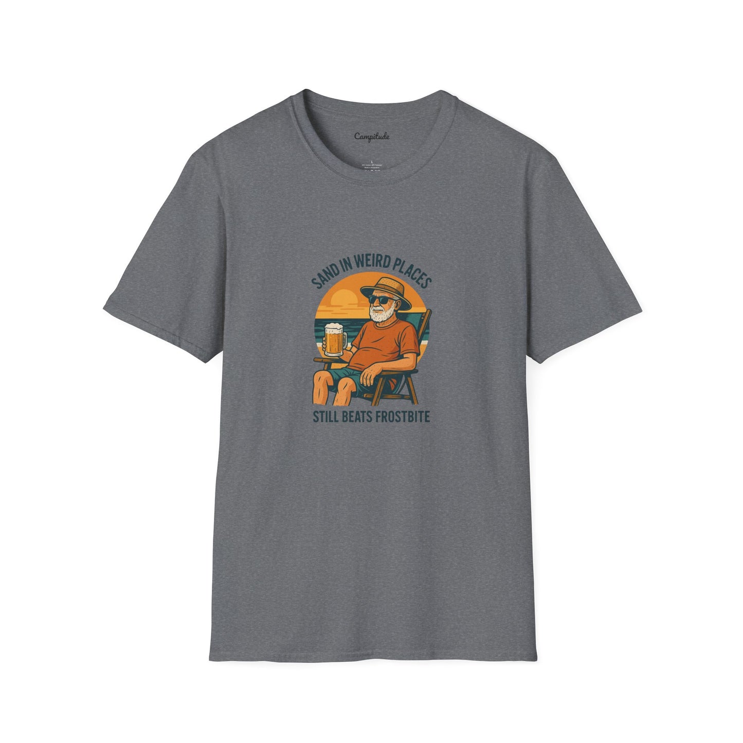 Unisex T-Shirt - Beach Vibe Sand in Weird Places, Still Beats Frostbite (Man)