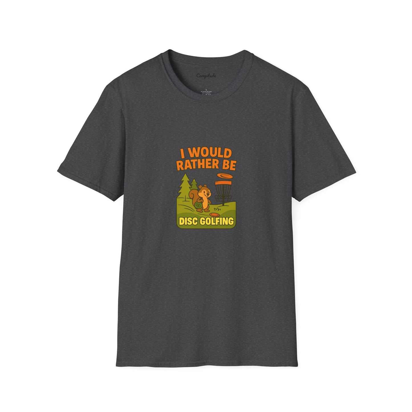Unisex T-Shirt - I Would Rather Be Disc Golfing