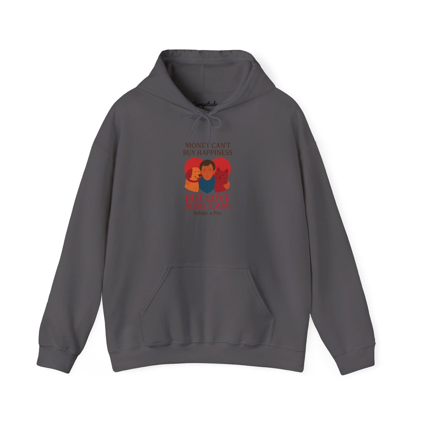 Unisex Hoodie - Money Can't Buy Happiness, But Love Sure Can Adopt a Pet