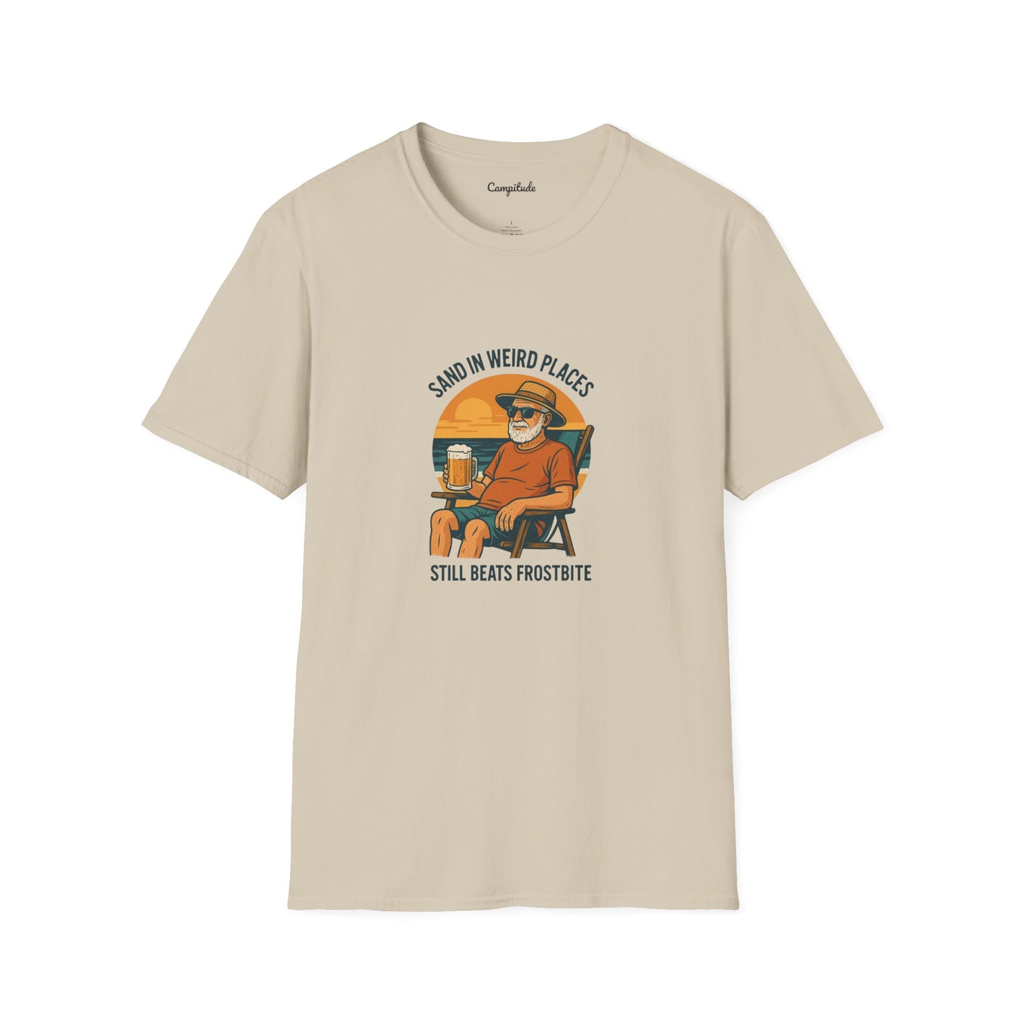 Unisex T-Shirt - Beach Vibe Sand in Weird Places, Still Beats Frostbite (Man)