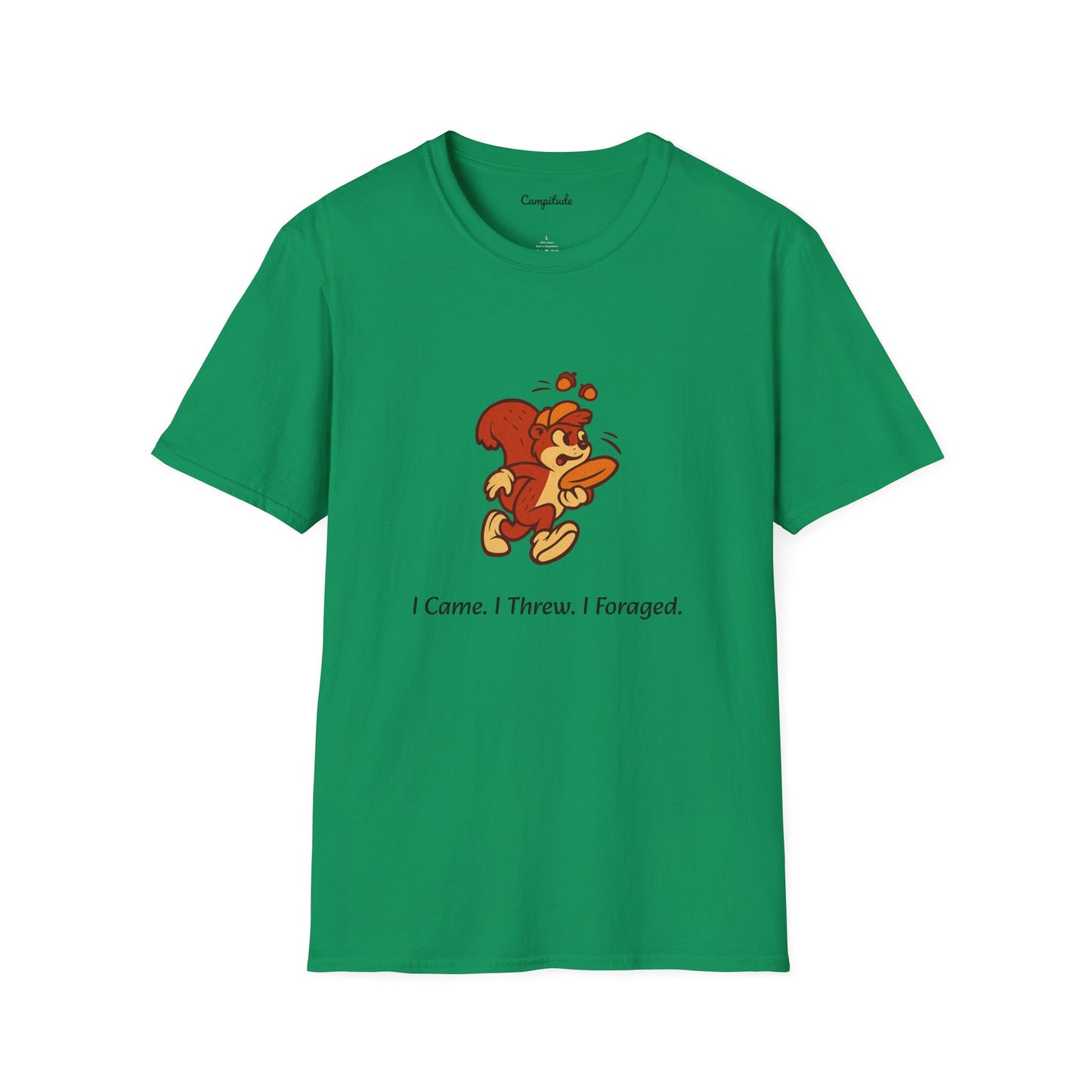 Unisex T-Shirt - I Came. I Threw. I Foraged
