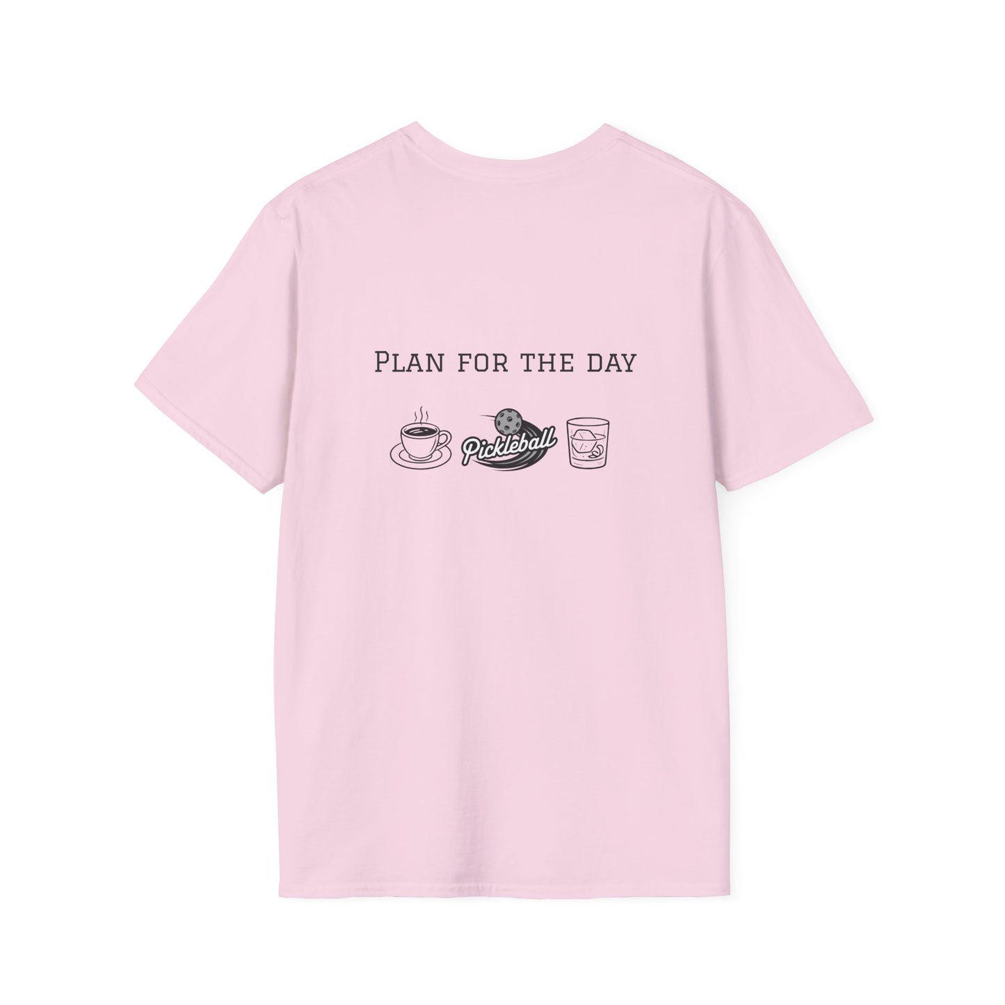 Unisex T-Shirt - Plan for the Day Pickleball & Bourbon (2-sided graphic)