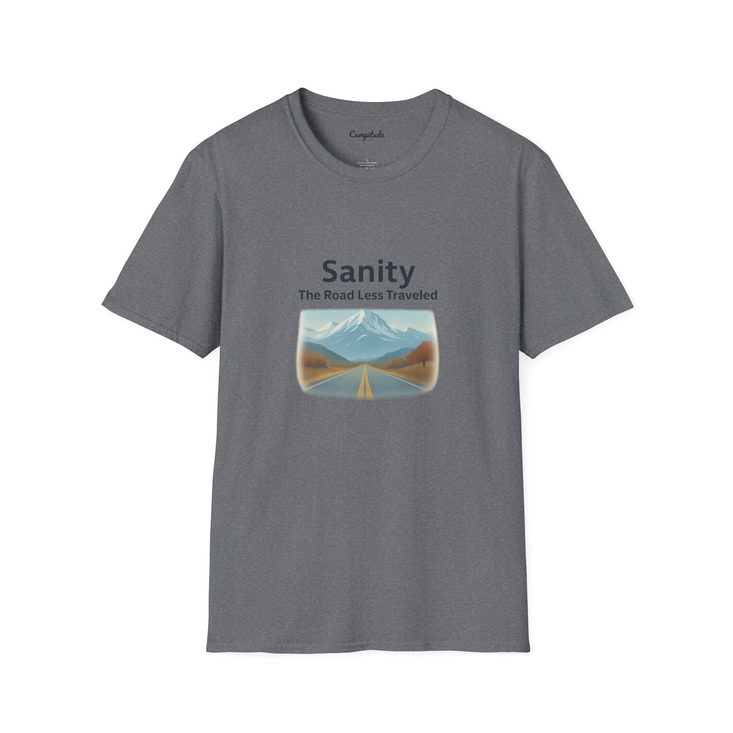 Unisex T-Shirt - Sanity, The Road Less Traveled
