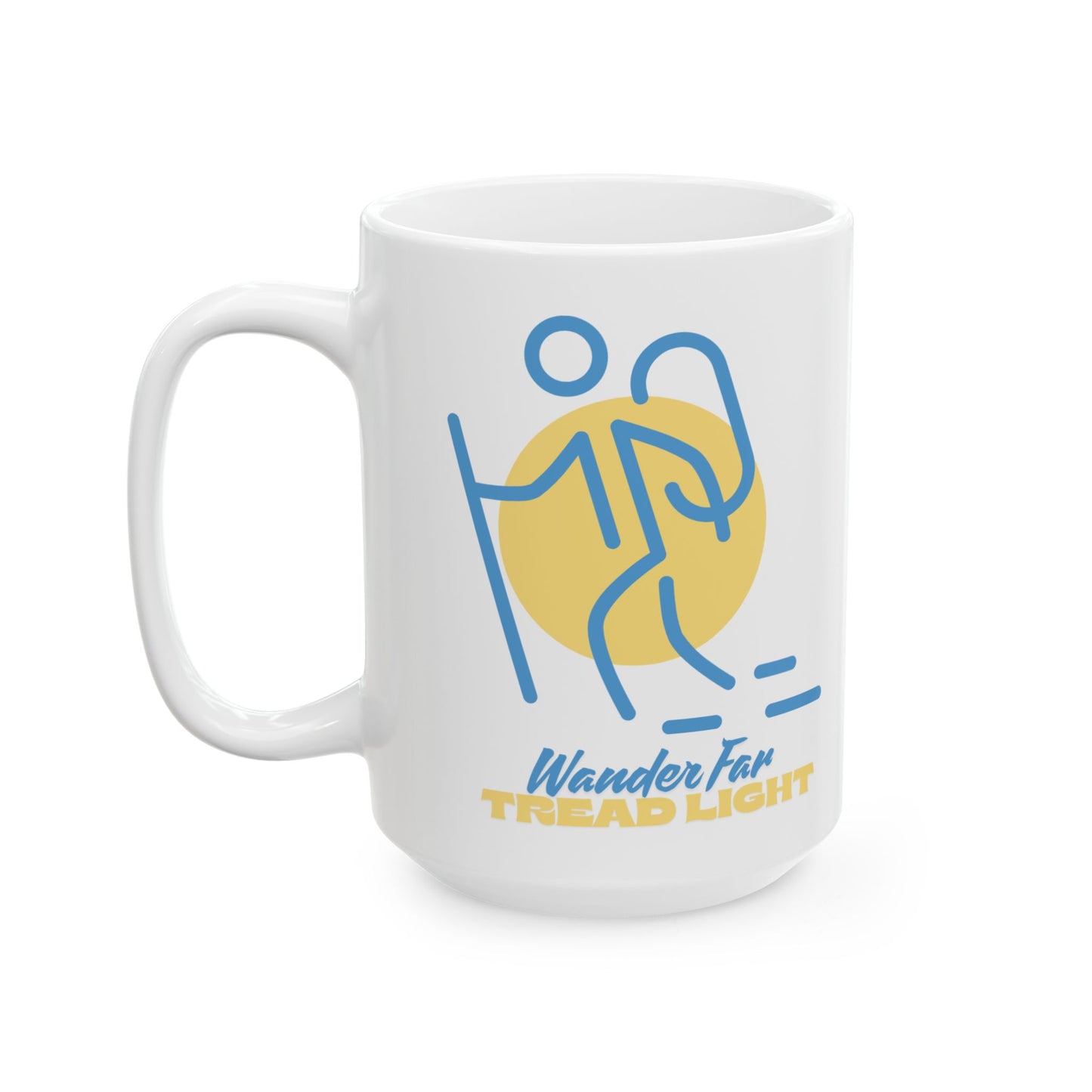 Ceramic Coffee Mug - Wander Far, Tread Light Hiker