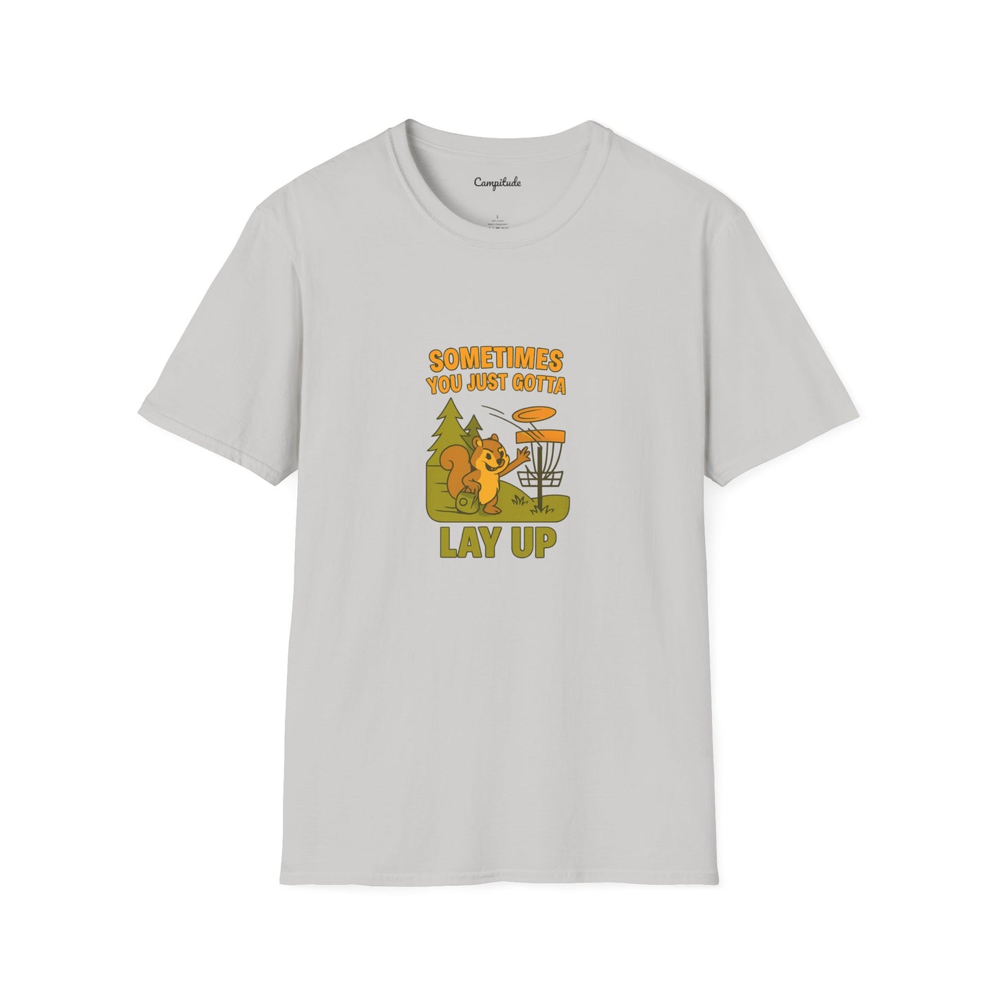 Unisex T-Shirt - Disc Golf Sometimes You Just Need to Layup