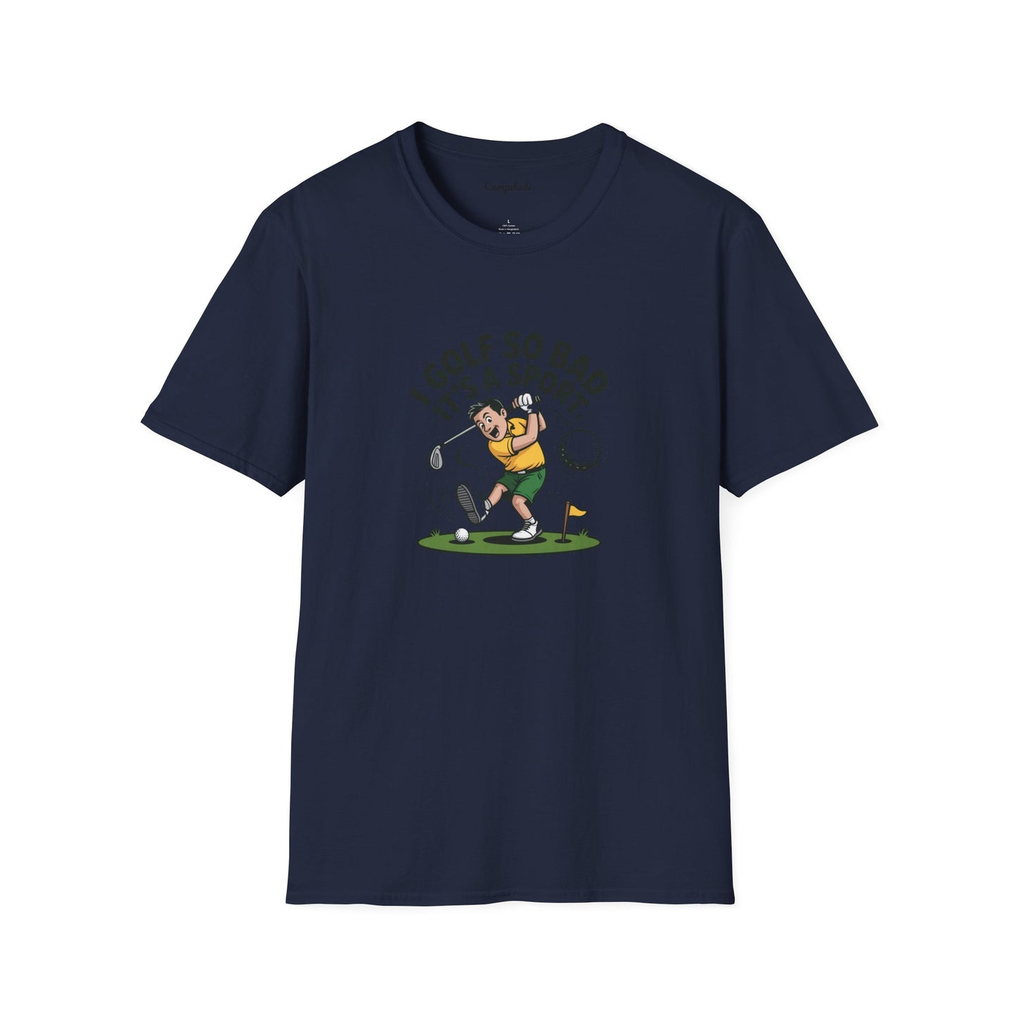 Unisex T-Shirt - I Golf So Bad It's a Sport