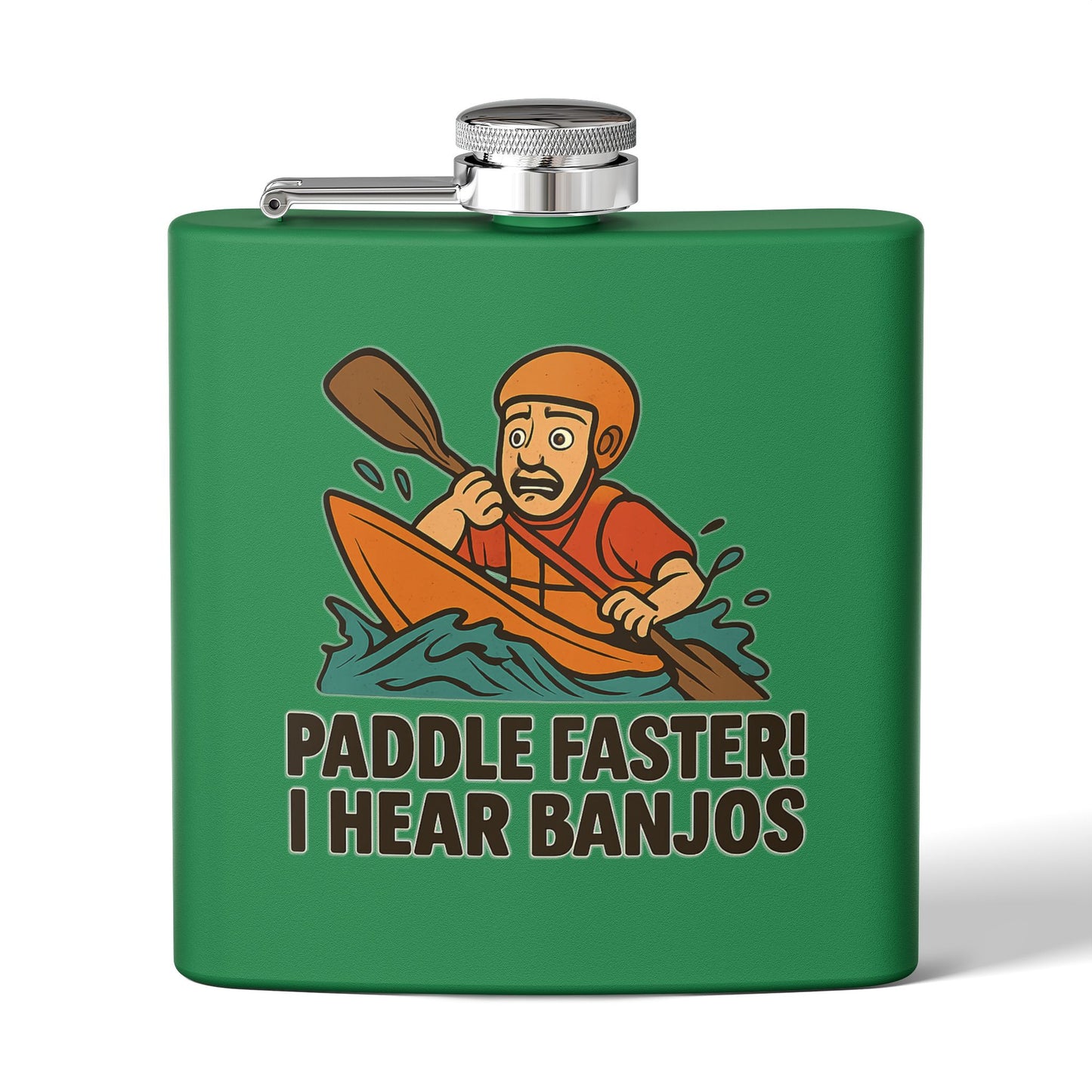 Kayaking Flask - Paddle Faster, I Hear Banjos Design