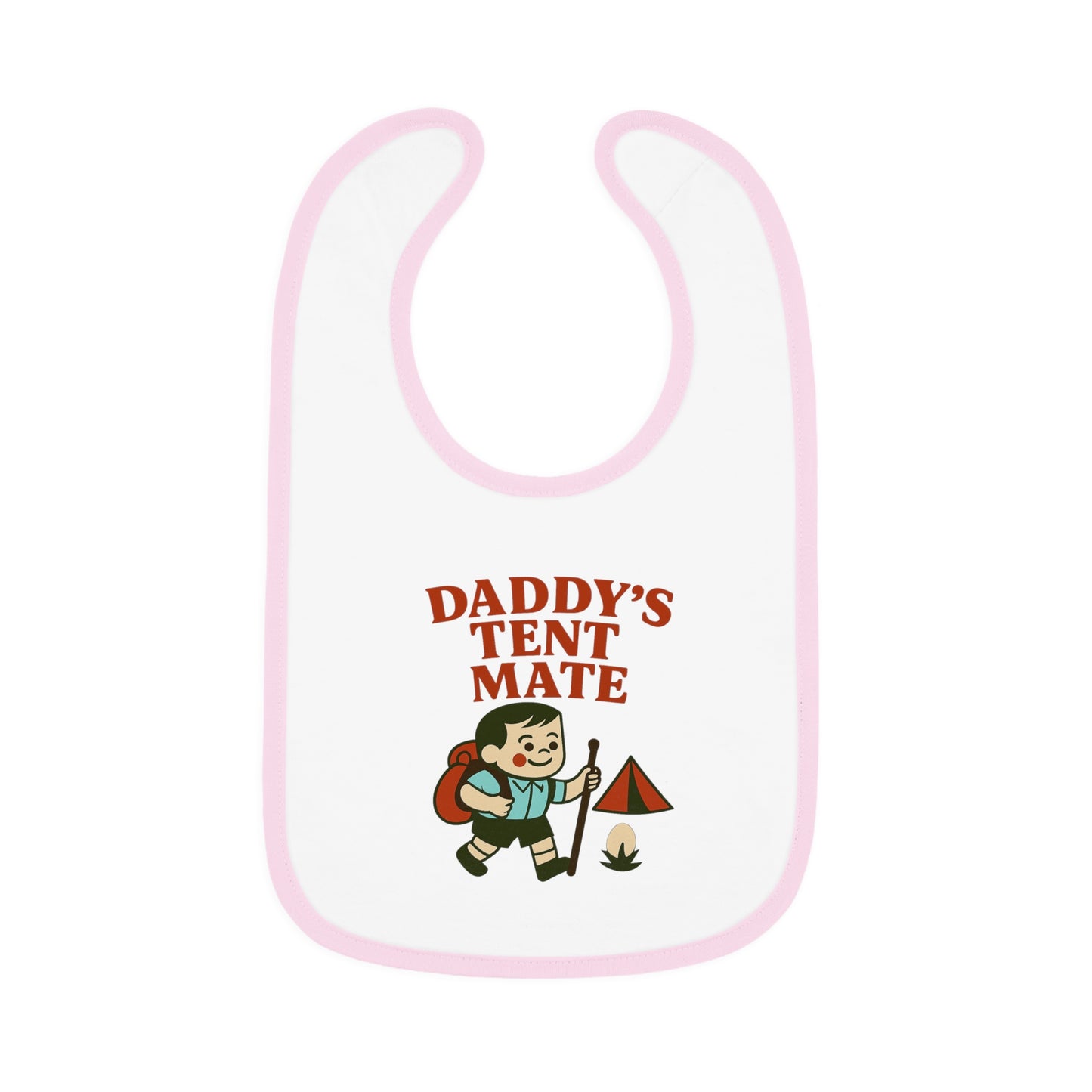 Cute Baby Bib - Daddy's Tent Mate - Boy