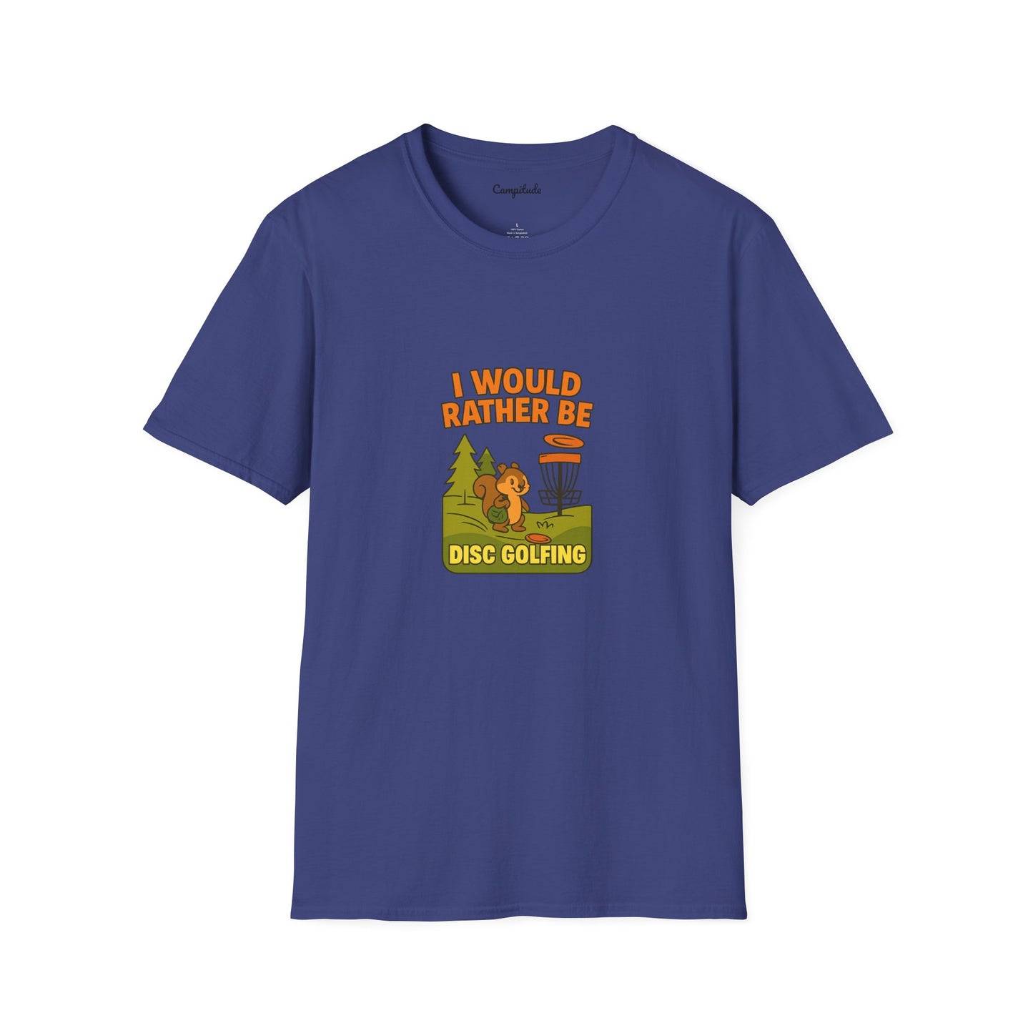 Unisex T-Shirt - I Would Rather Be Disc Golfing