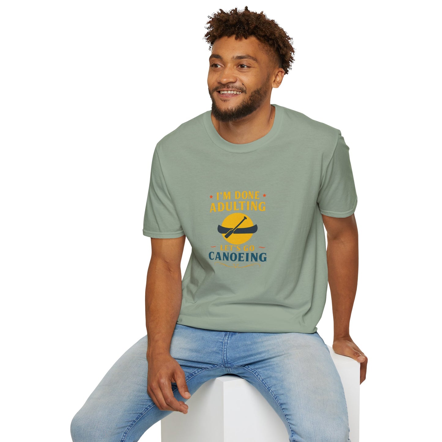 Unisex T-Shirt - I'm Done Adulting, Let's Go Canoeing