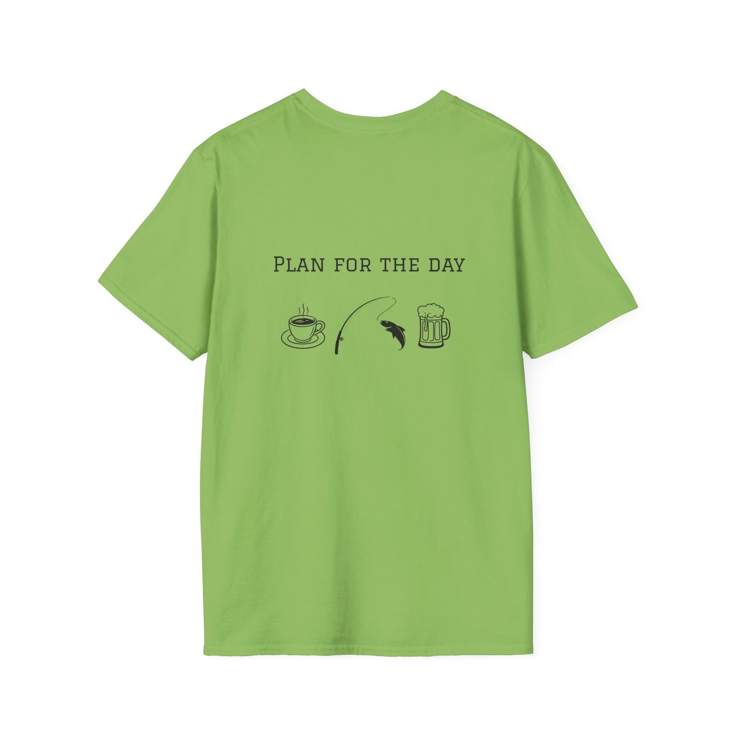 Unisex T-Shirt - Plan for the Day Fishing & Beer (2-sided graphic)