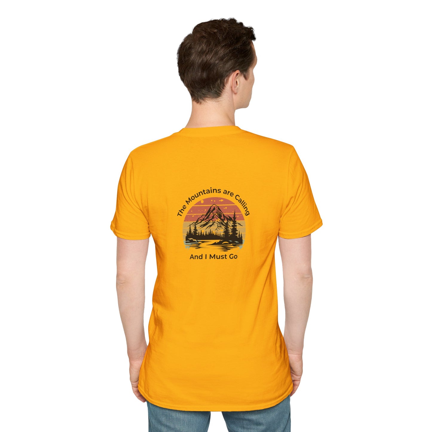 Unisex T-Shirt - The Mountains are Calling and I Must Go (2-sided graphic)