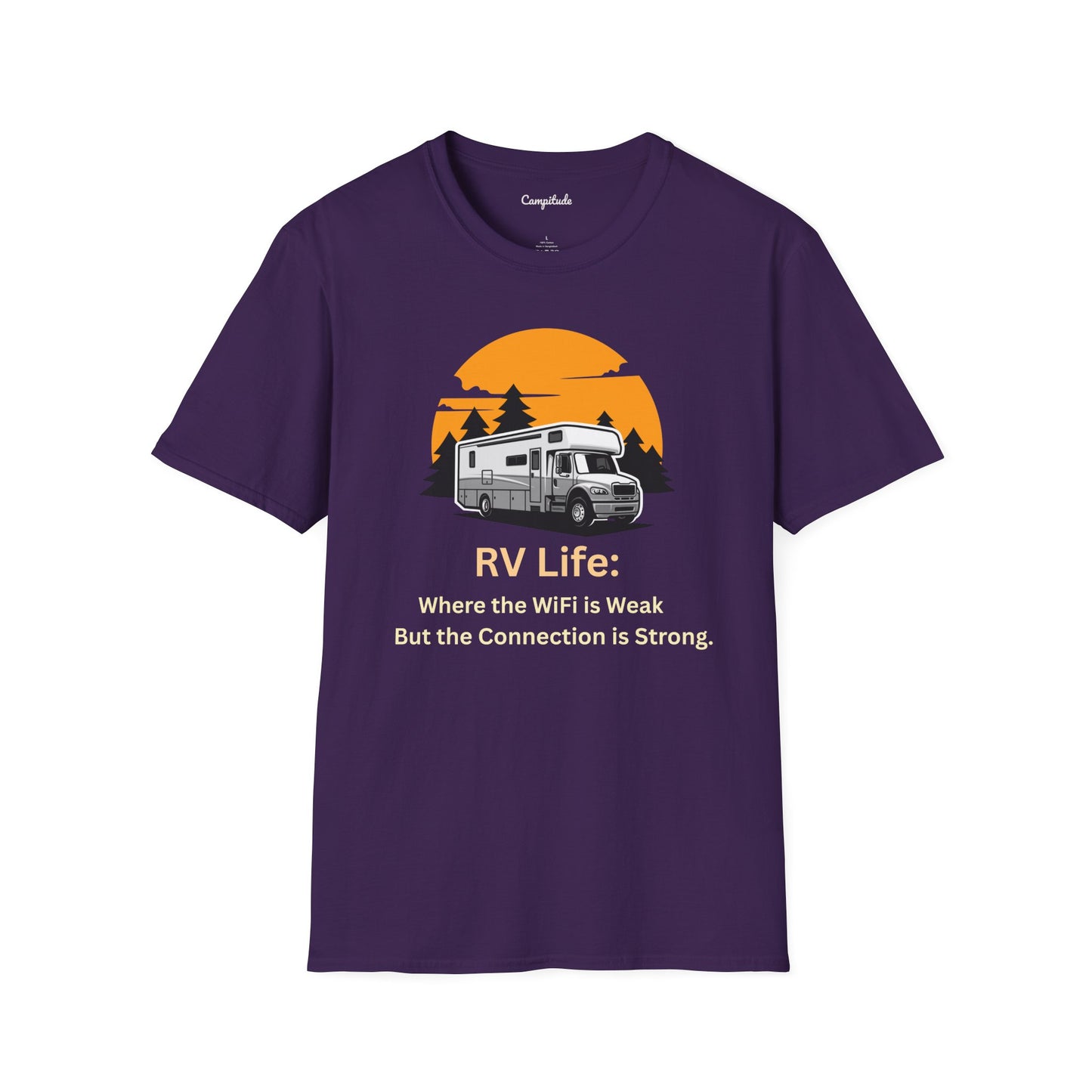Unisex T-Shirt - RV Life Where the Connection is Weak, But the Connection is Strong (Class C)