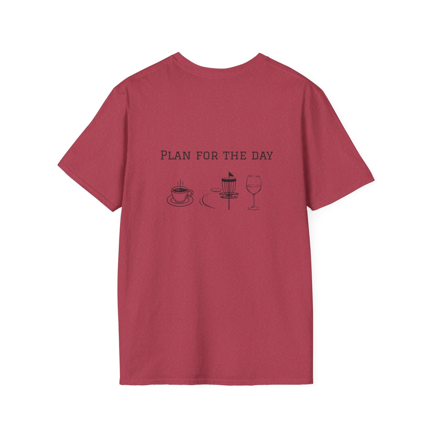 Unisex T-Shirt - Plan for the Day Disc Golf & Wine (2-sided graphic)