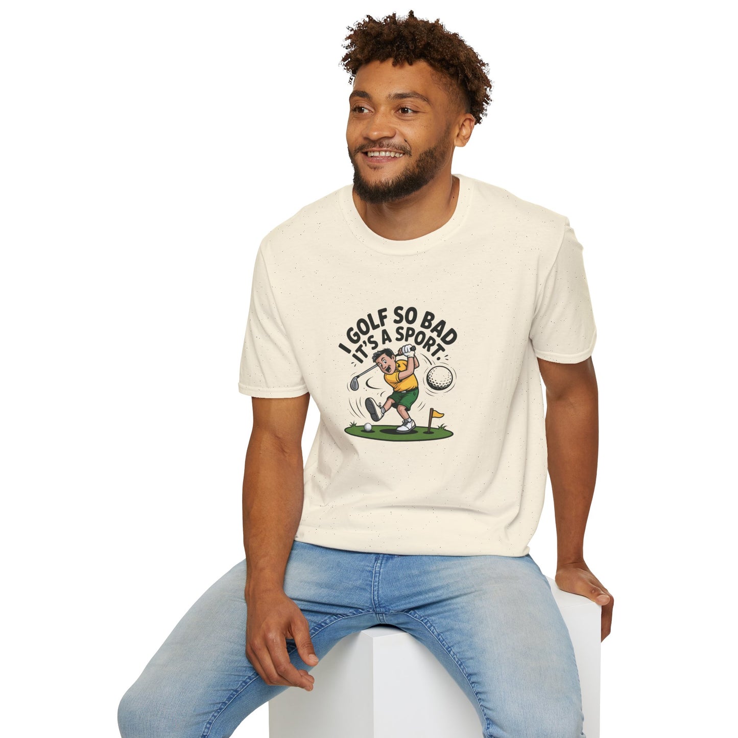 Unisex T-Shirt - I Golf So Bad It's a Sport