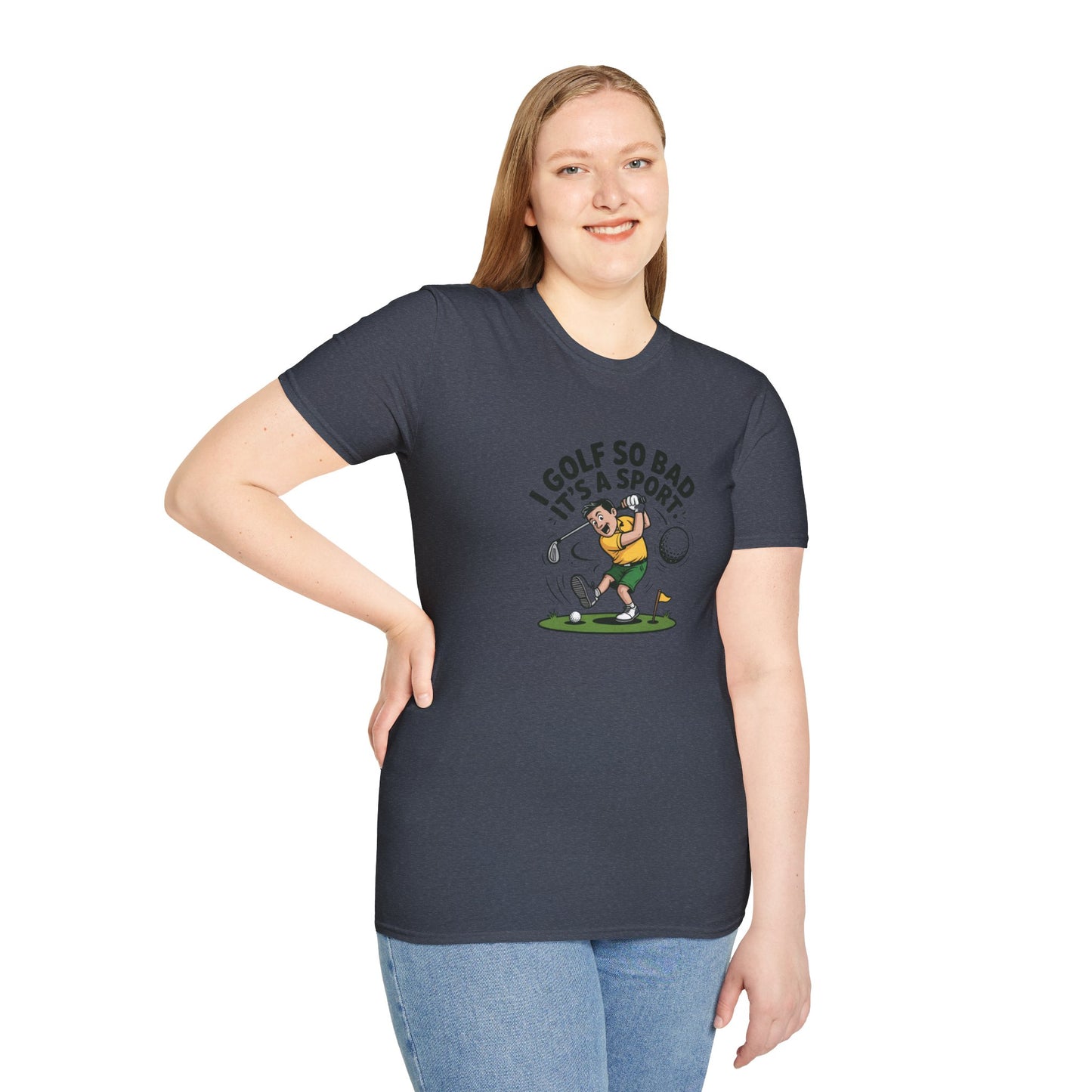 Unisex T-Shirt - I Golf So Bad It's a Sport