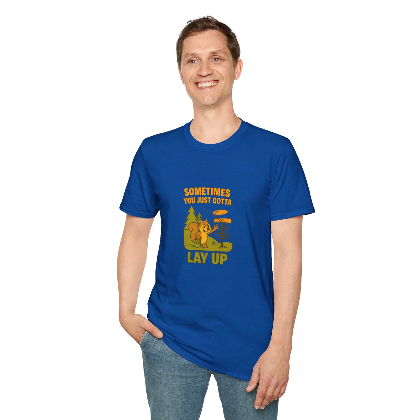 Unisex T-Shirt - Disc Golf Sometimes You Just Need to Layup