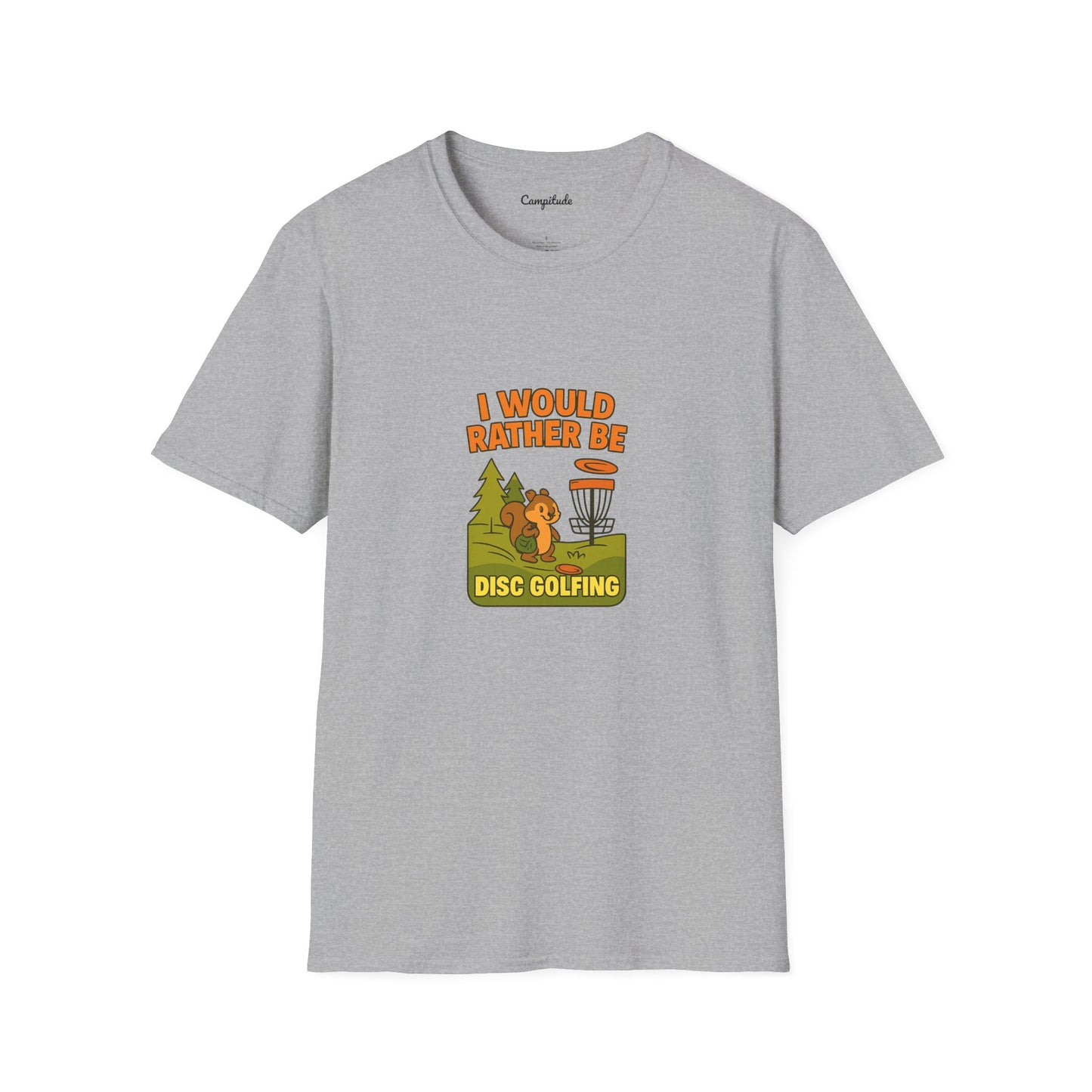 Unisex T-Shirt - I Would Rather Be Disc Golfing