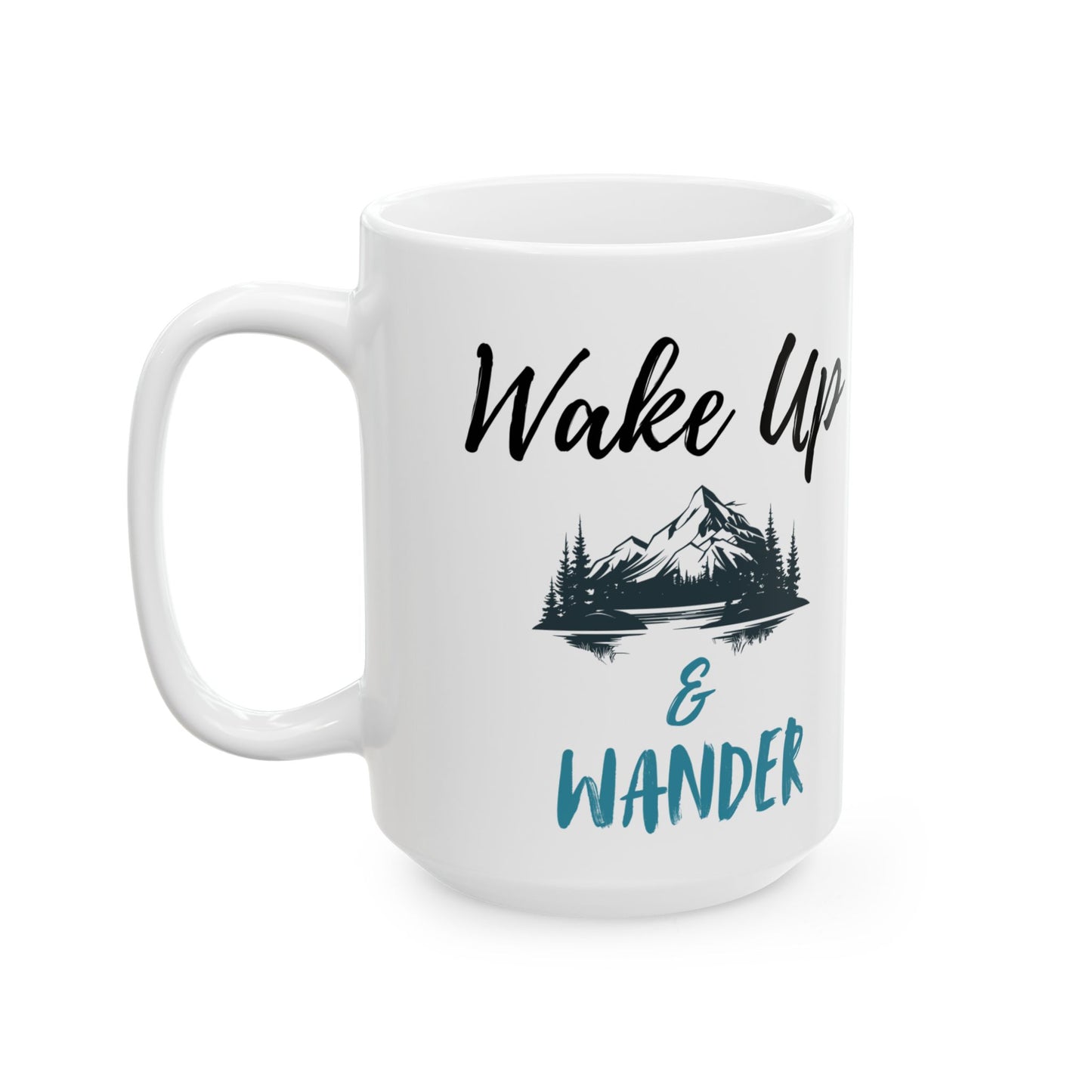 Ceramic Coffee Mug - Wake Up & Wander