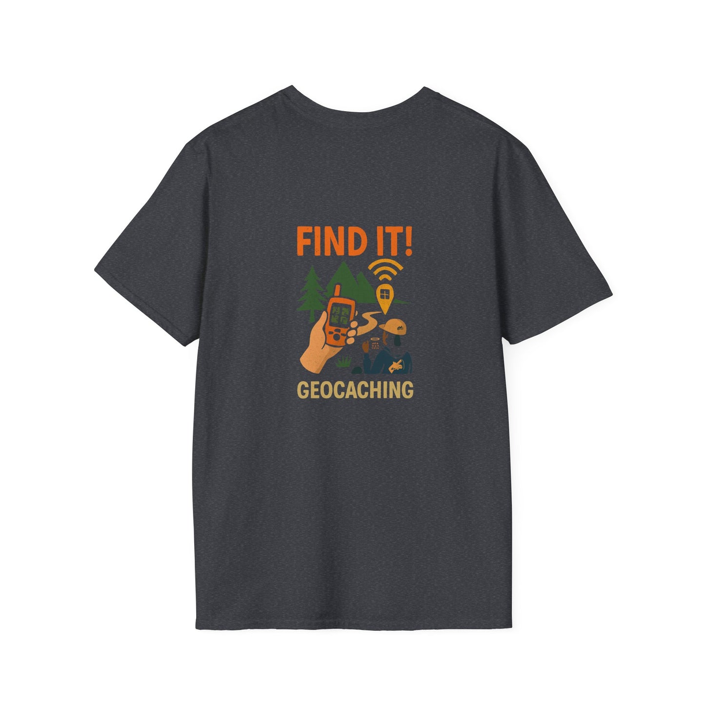 Unisex T-Shirt - Geocaching Find It! (2-sided graphic)