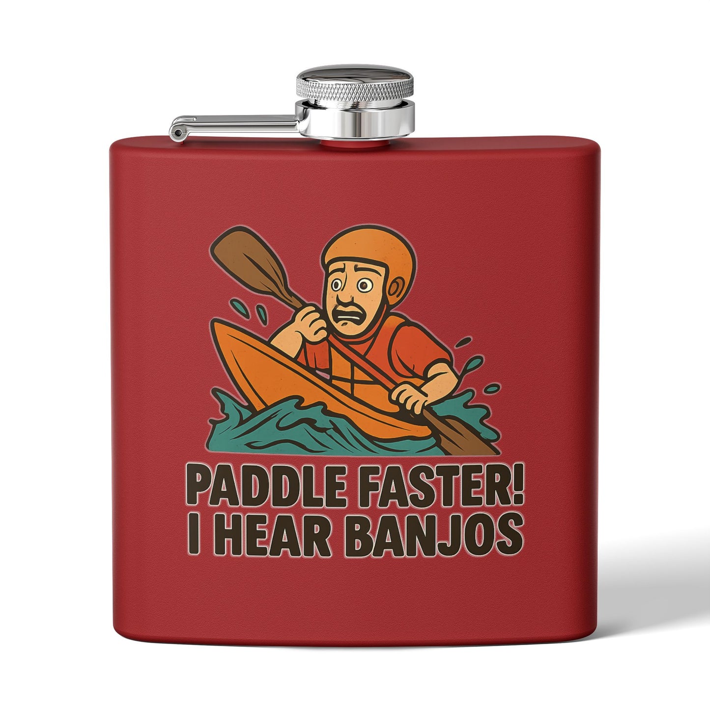 Kayaking Flask - Paddle Faster, I Hear Banjos Design
