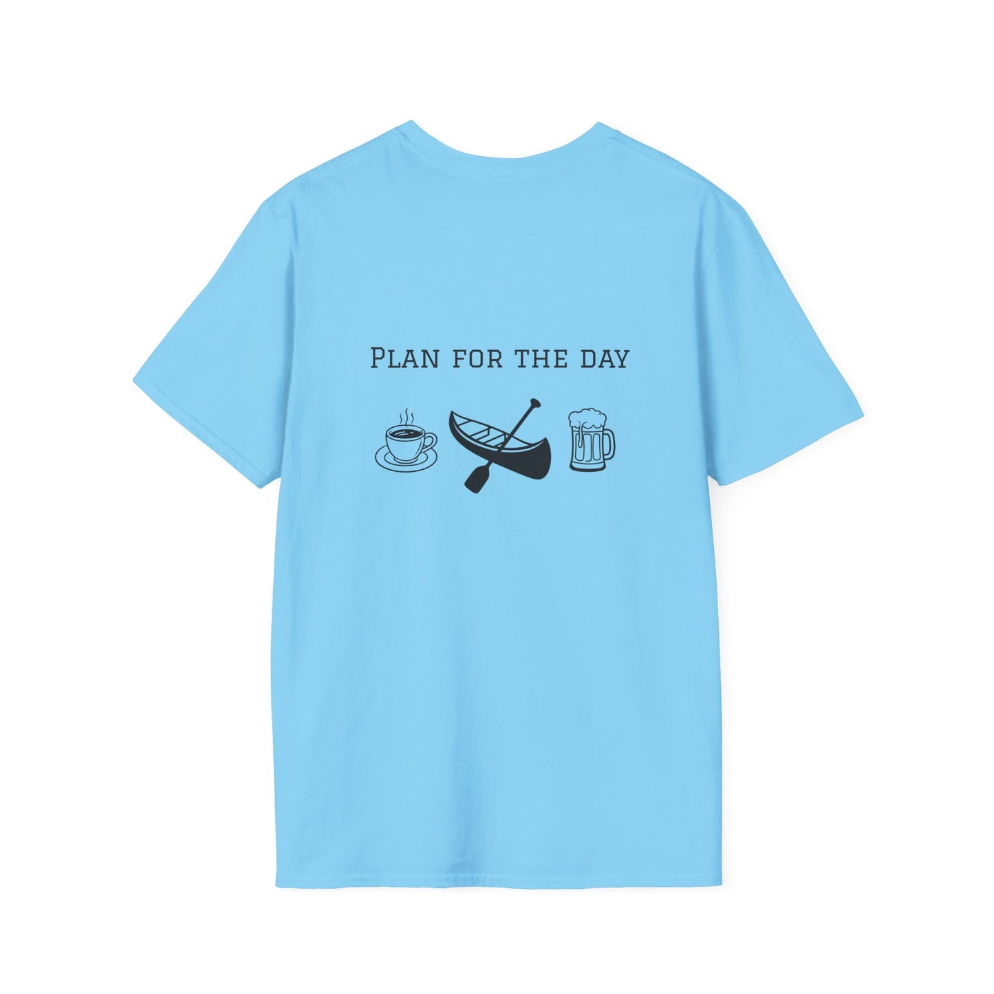 Unisex T-Shirt - Plan for the Day Canoeing & Beer (2-sided graphic)