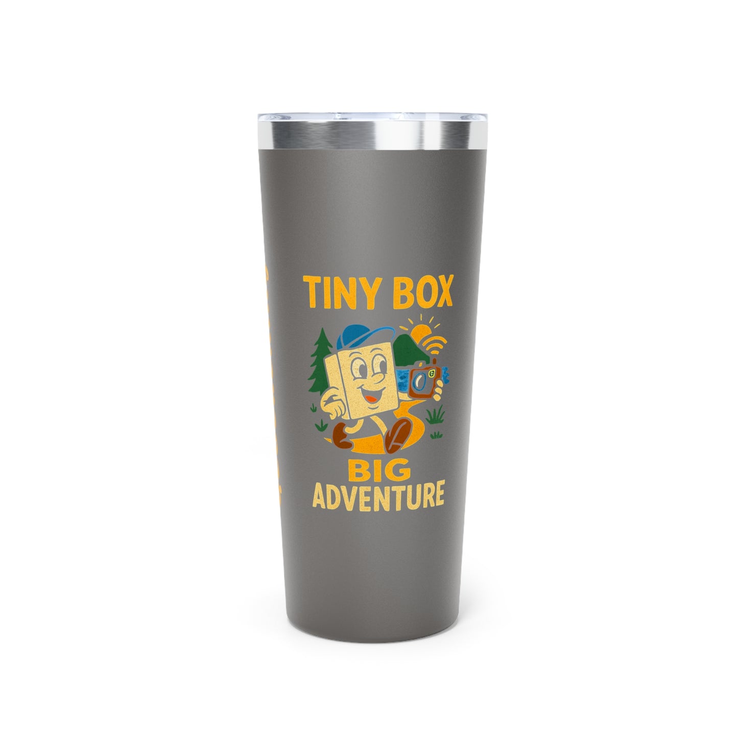 Stainless Steel Tumbler - Tiny Box, Big Adventure, 22oz