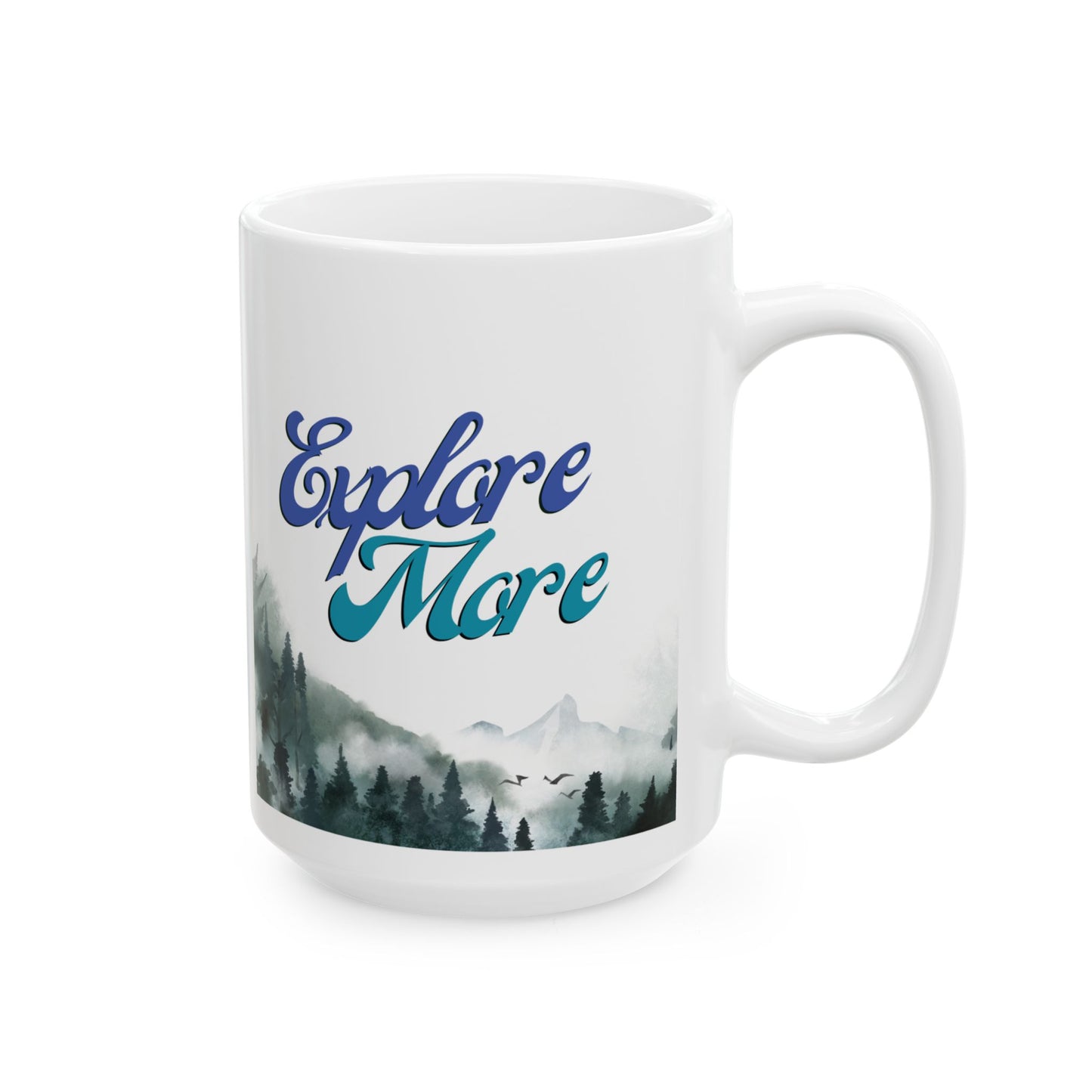 Ceramic Coffee Mug - Explore More
