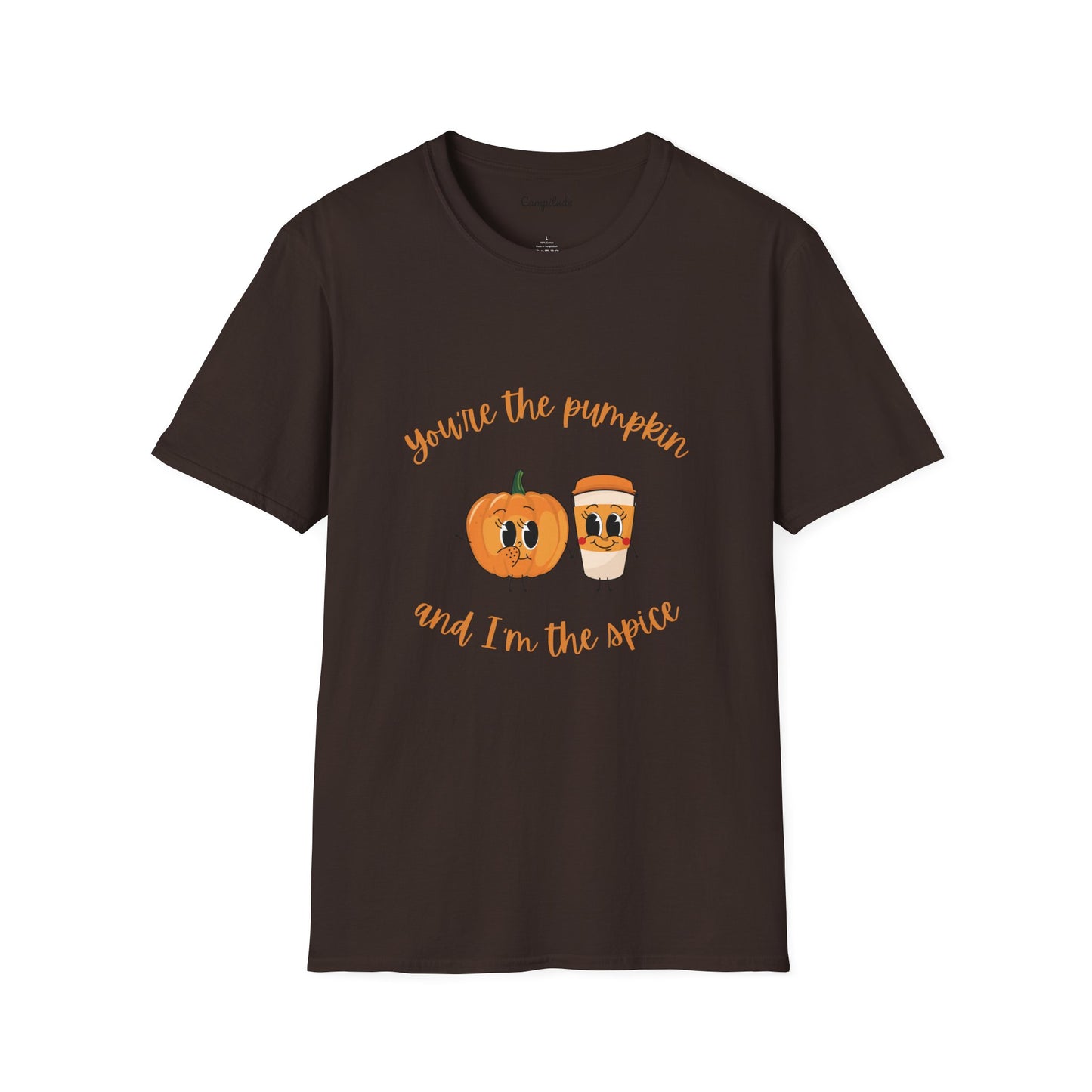 Unisex T-Shirt - Fall You're the Pumpkin and I'm the Spice