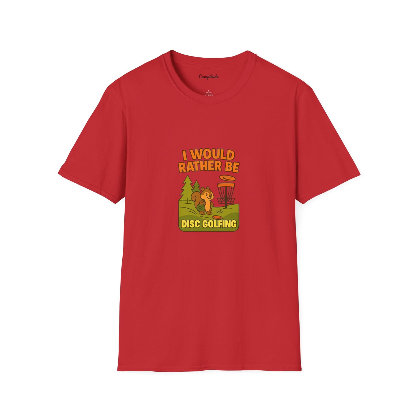 Unisex T-Shirt - I Would Rather Be Disc Golfing