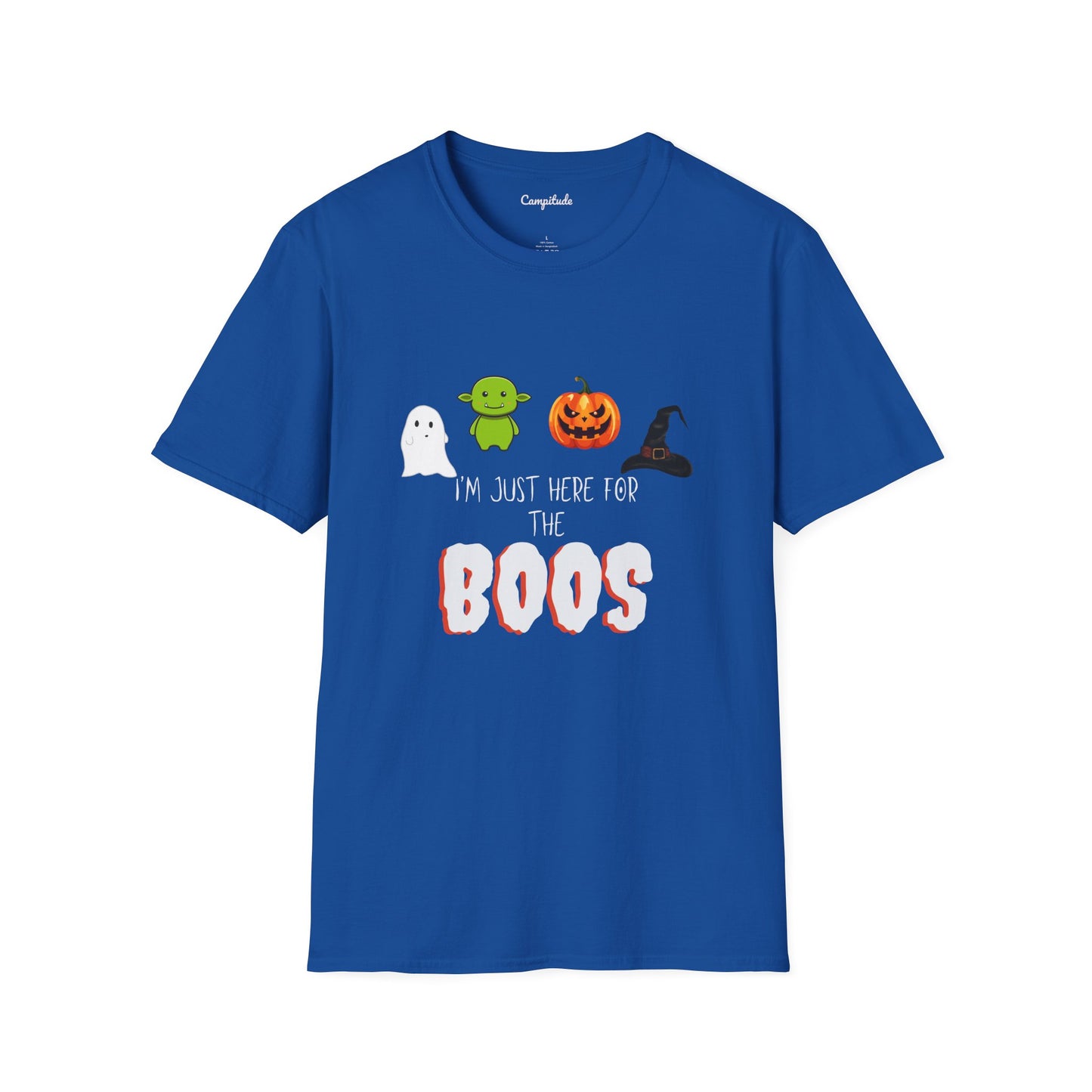 Unisex T-Shirt - I'm Just Here for the Boos