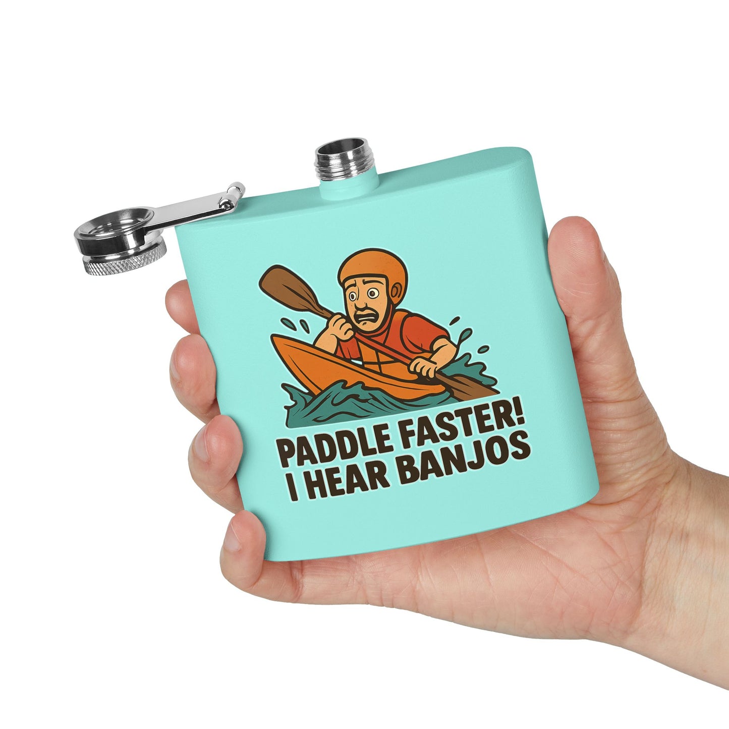 Kayaking Flask - Paddle Faster, I Hear Banjos Design