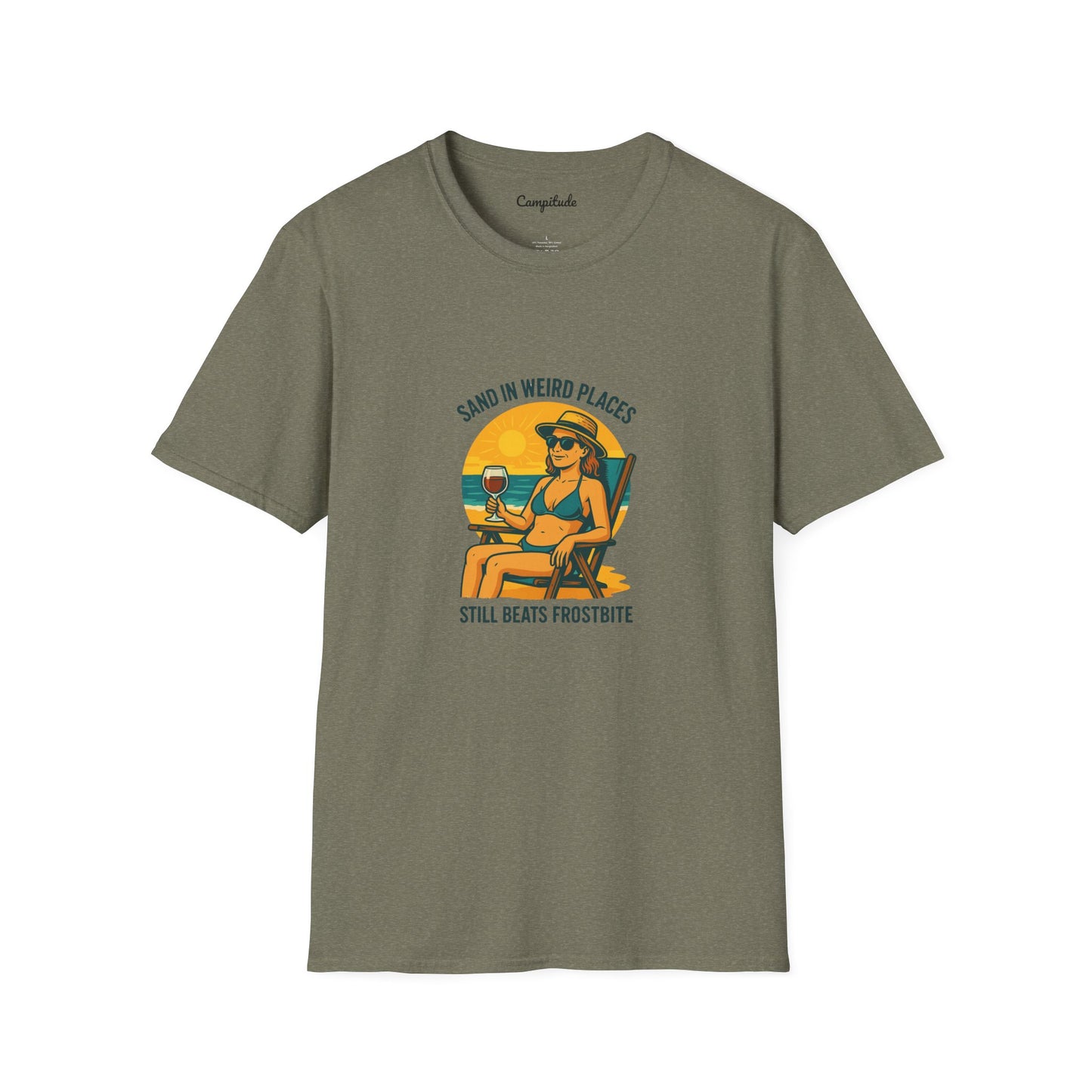 Unisex T-Shirt - Beach Vibe Sand in Weird Places, Still Beats Frostbite (Woman)