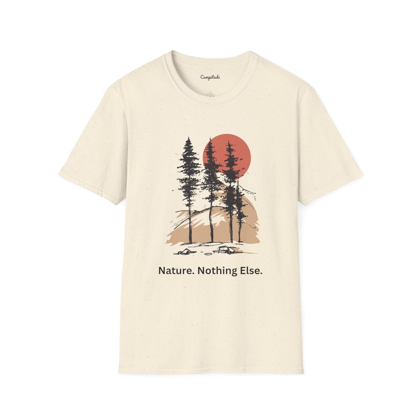 Unisex T-Shirt - Nature-Nothing Else