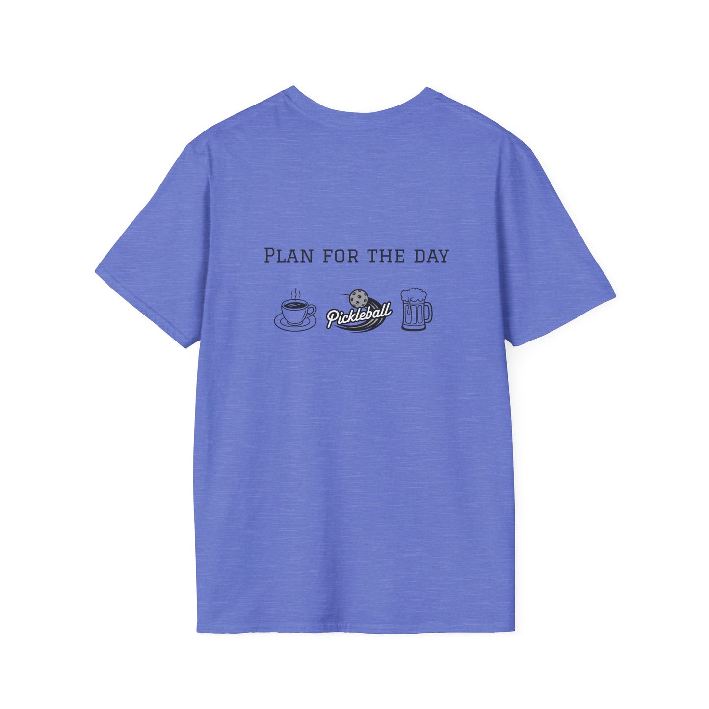 Unisex T-Shirt - Plan for the Day Pickleball & Beer (2-sided graphic)