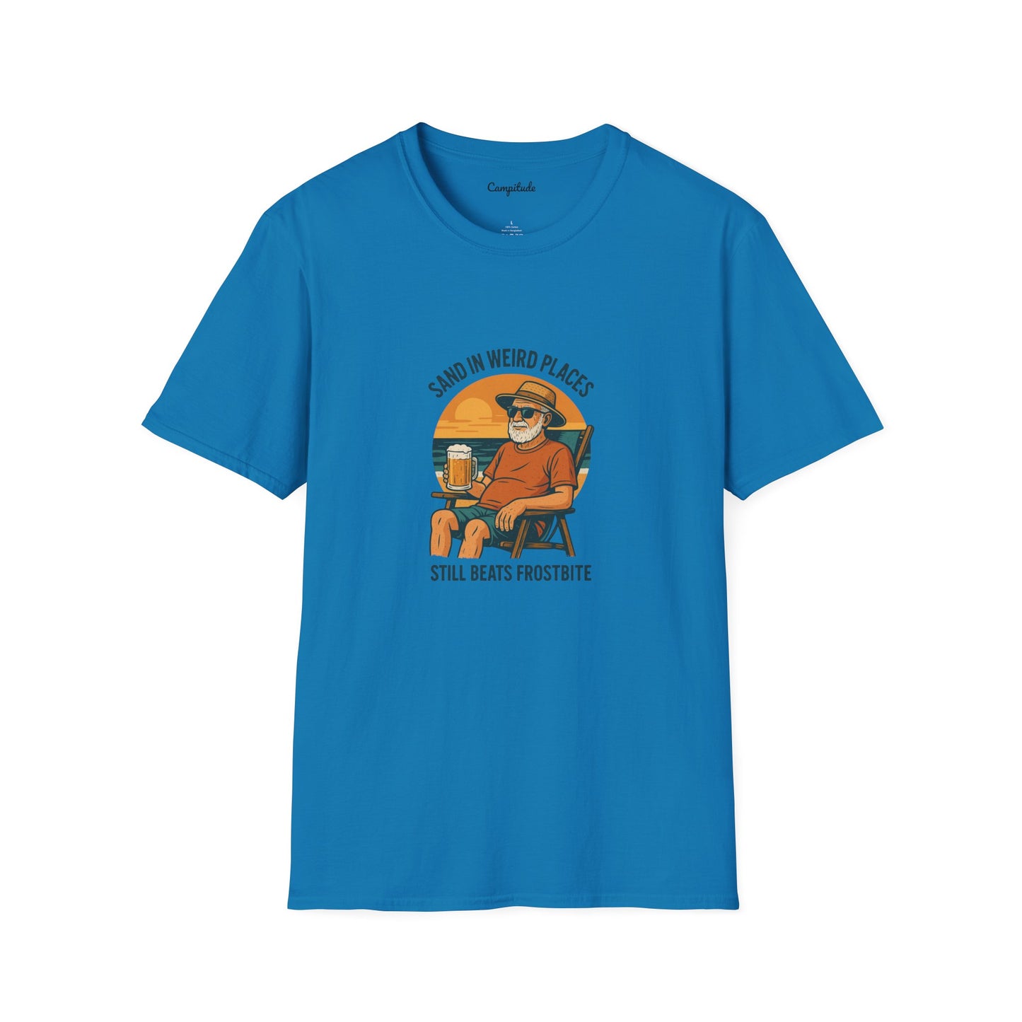 Unisex T-Shirt - Beach Vibe Sand in Weird Places, Still Beats Frostbite (Man)