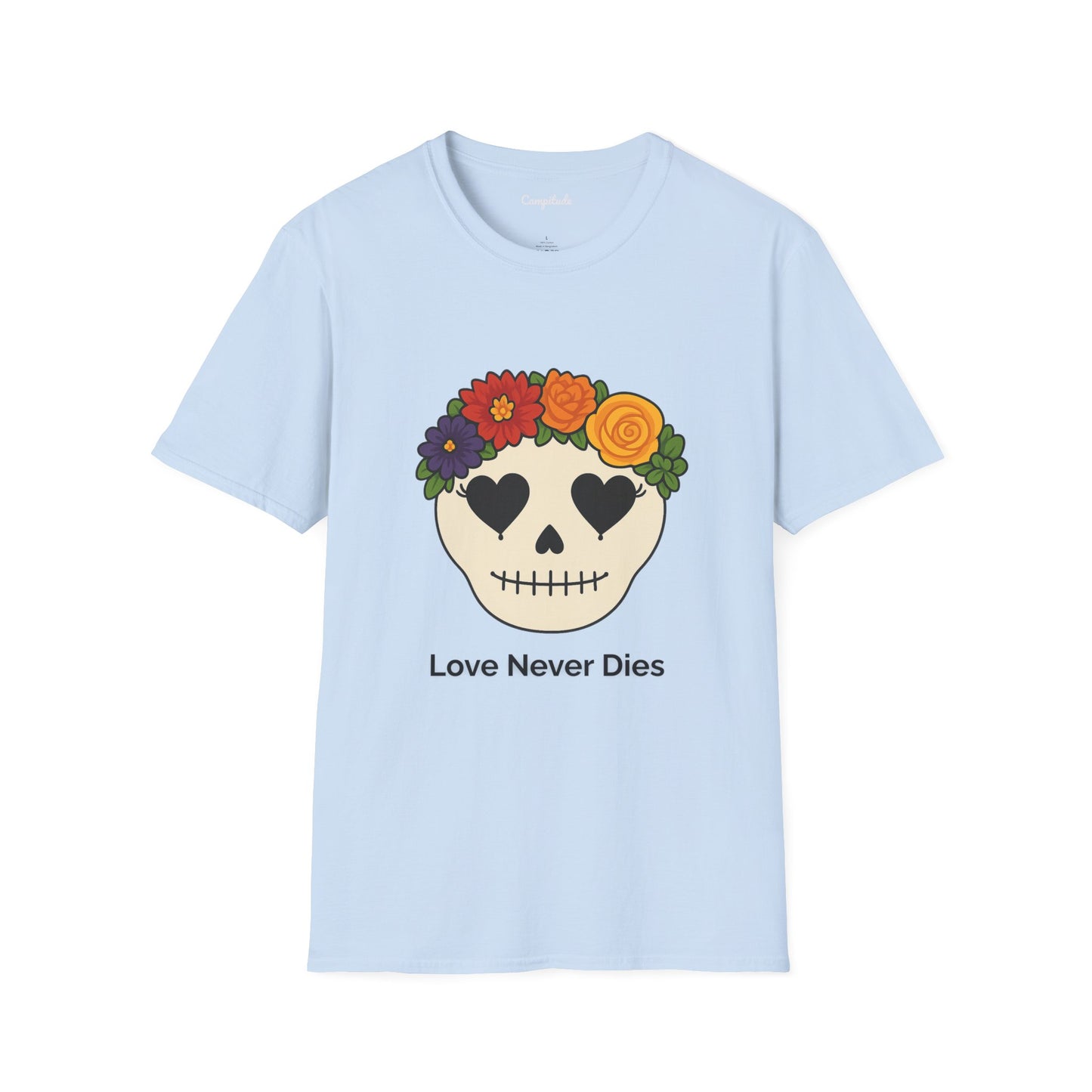 Unisex T-Shirt - Floral Skull Love Never Dies