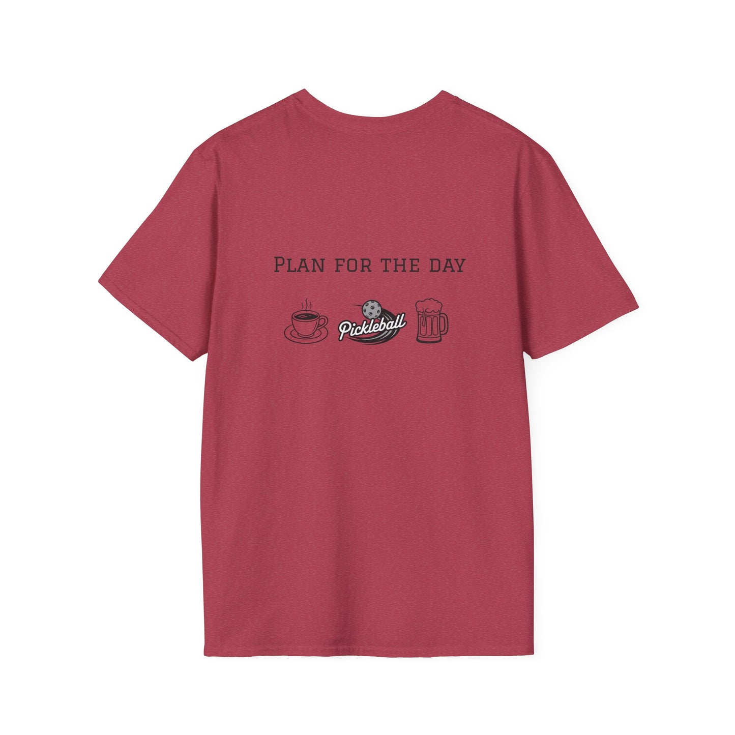 Unisex T-Shirt - Plan for the Day Pickleball & Beer (2-sided graphic)