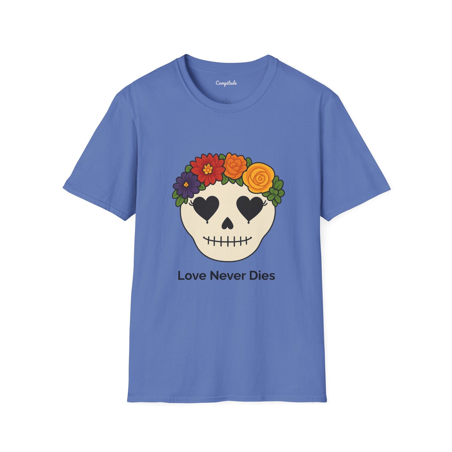 Unisex T-Shirt - Floral Skull Love Never Dies