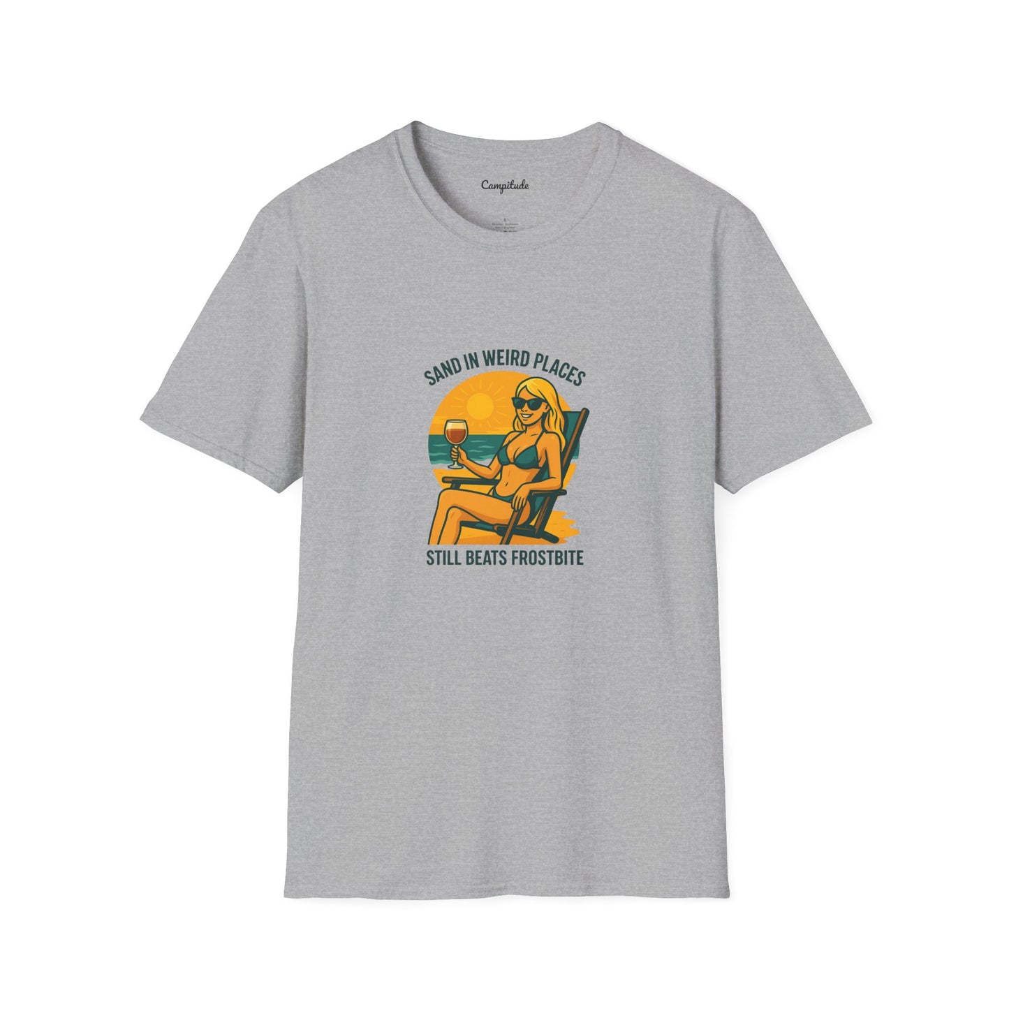 Unisex T-Shirt - Beach Vibe Sand in Weird Places, Still Beats Frostbite ( Younger Woman)
