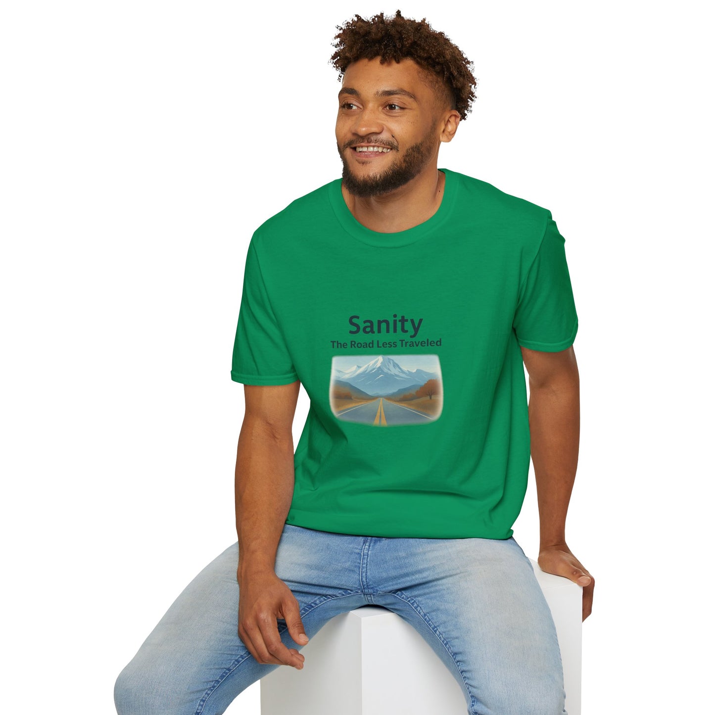 Unisex T-Shirt - Sanity, The Road Less Traveled