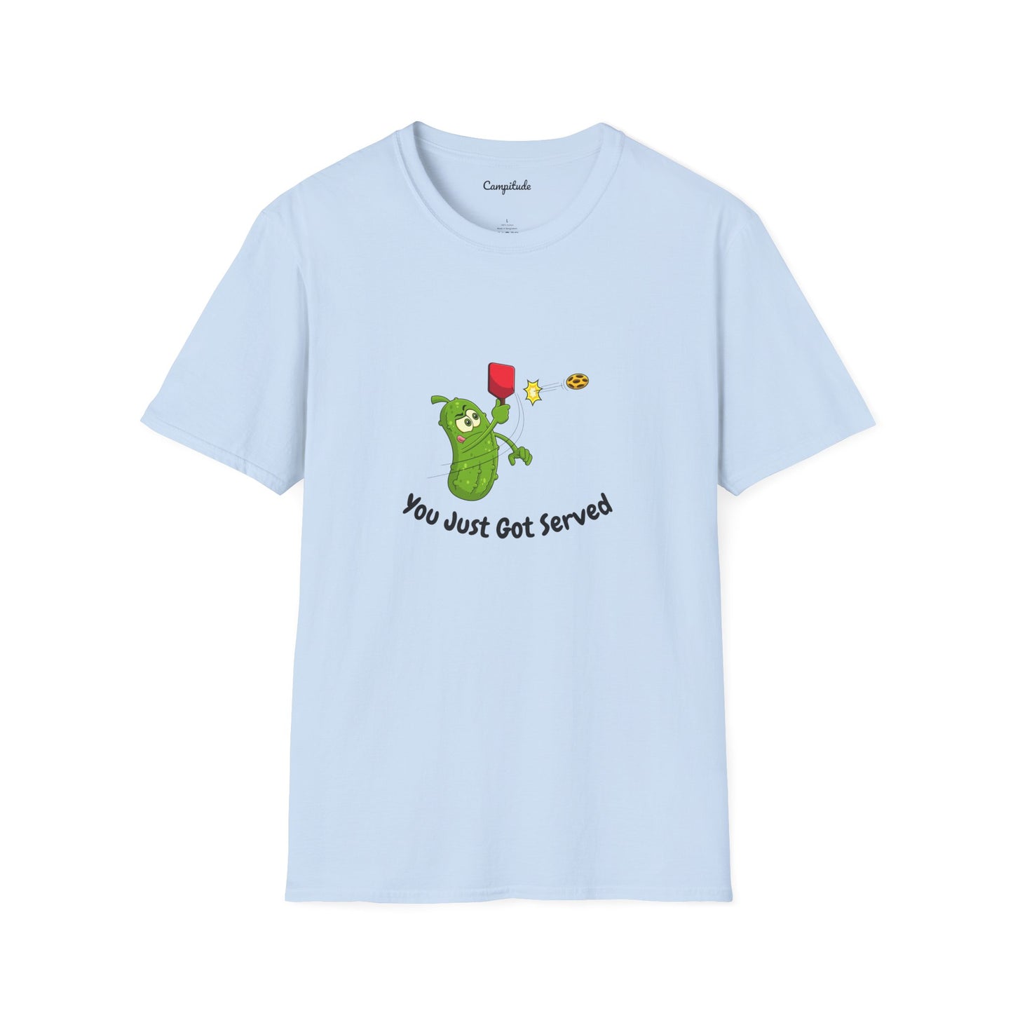 Unisex T-Shirt - You Just Got Served