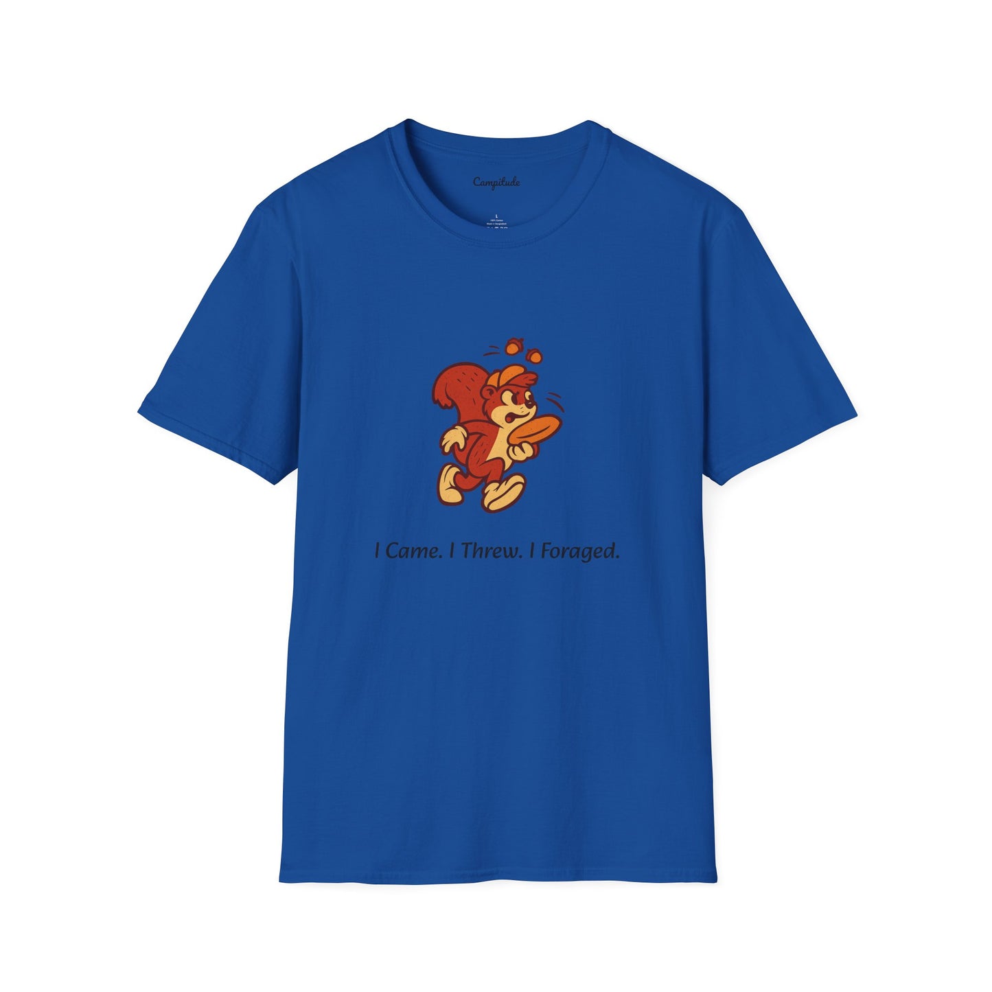 Unisex T-Shirt - I Came. I Threw. I Foraged