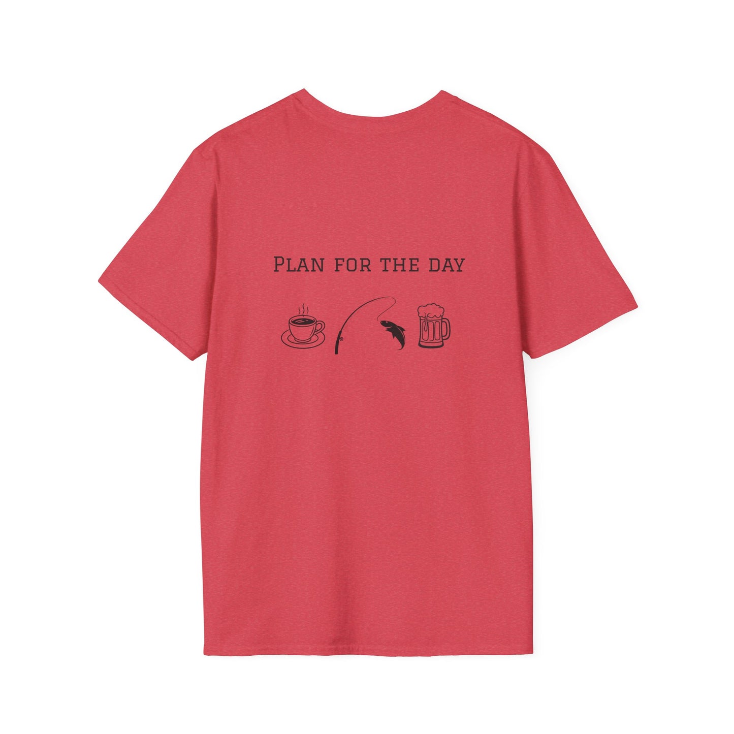 Unisex T-Shirt - Plan for the Day Fishing & Beer (2-sided graphic)